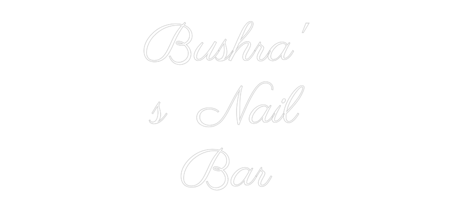 Custom Neon: Bushra'
s  N...