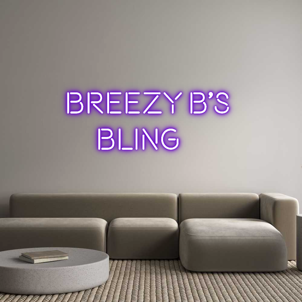 Custom Neon Text - Breezy B's 
...