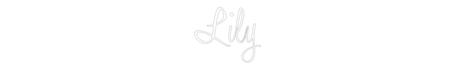 Custom Neon: Lily