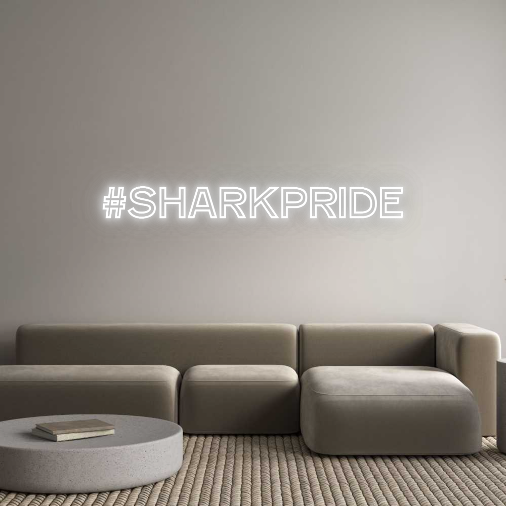 Custom Neon: #sharkpride