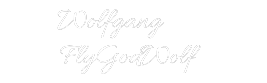 Custom Neon Text - Wolfgang     ...