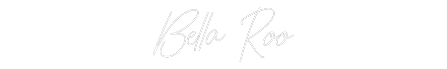 Custom Neon Text - Bella Roo