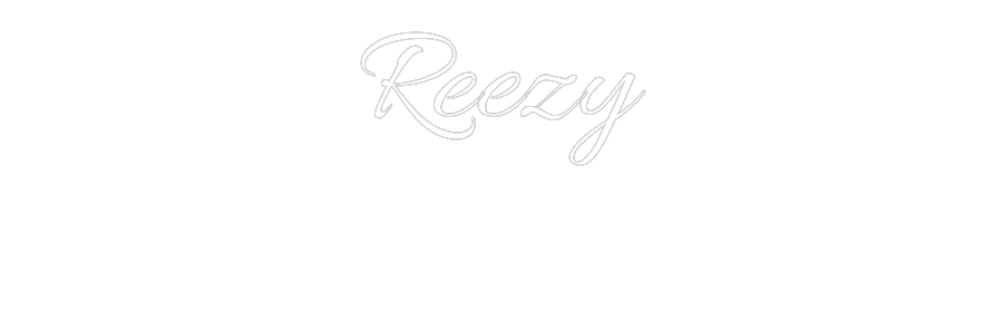 Custom Neon: Reezy