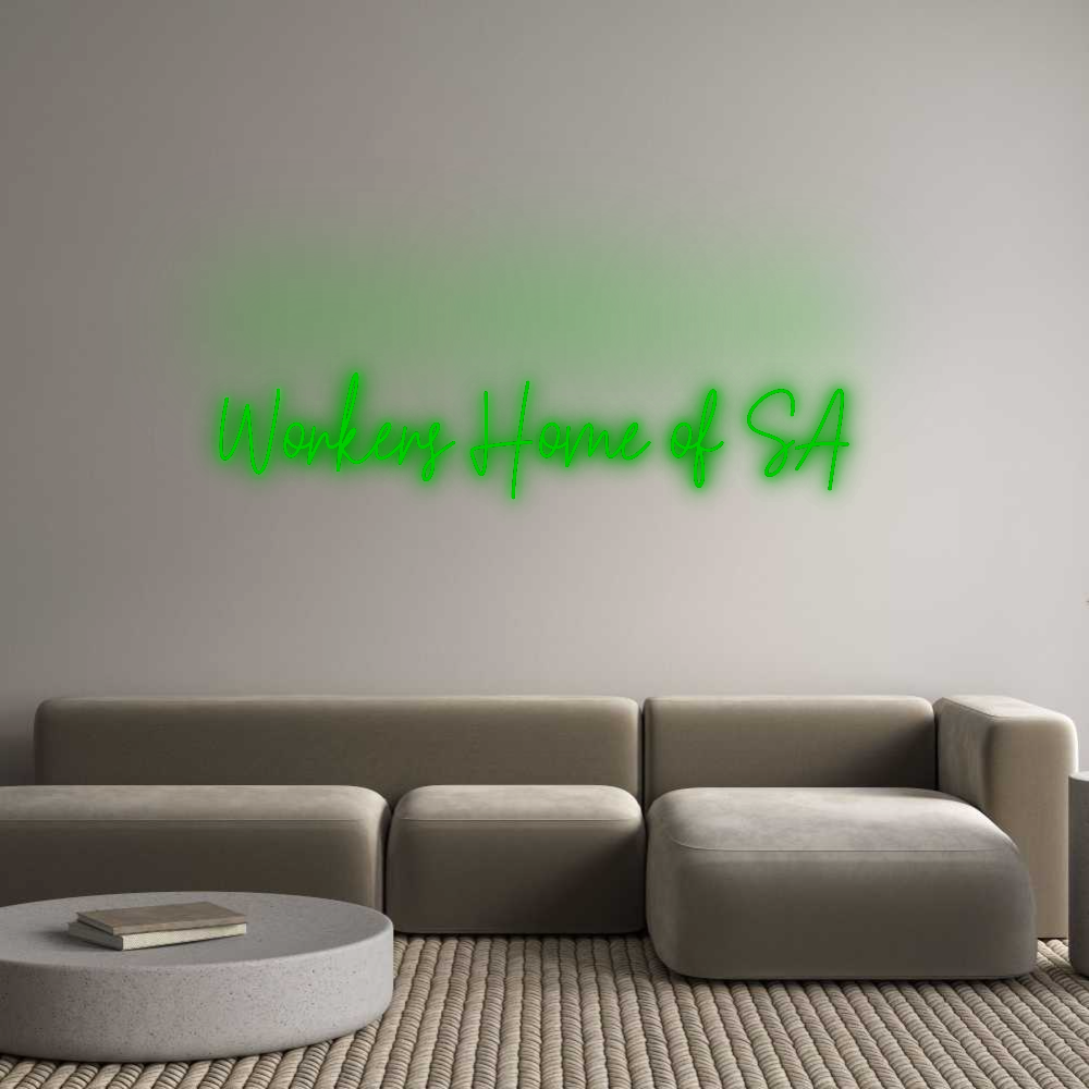 Custom Neon: Workers Home ...