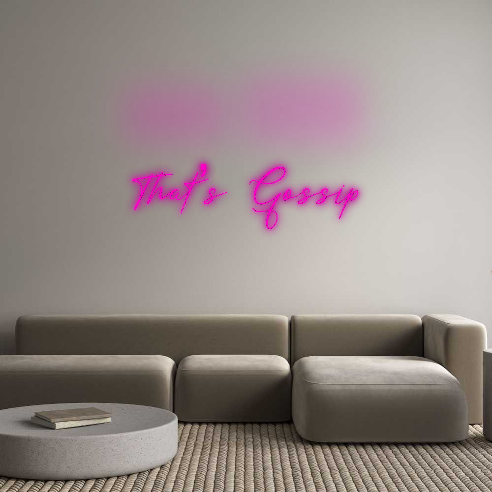 Custom Neon: That’s Gossip