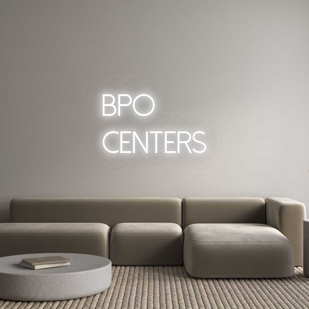 Custom Neon: BPO 
Centers