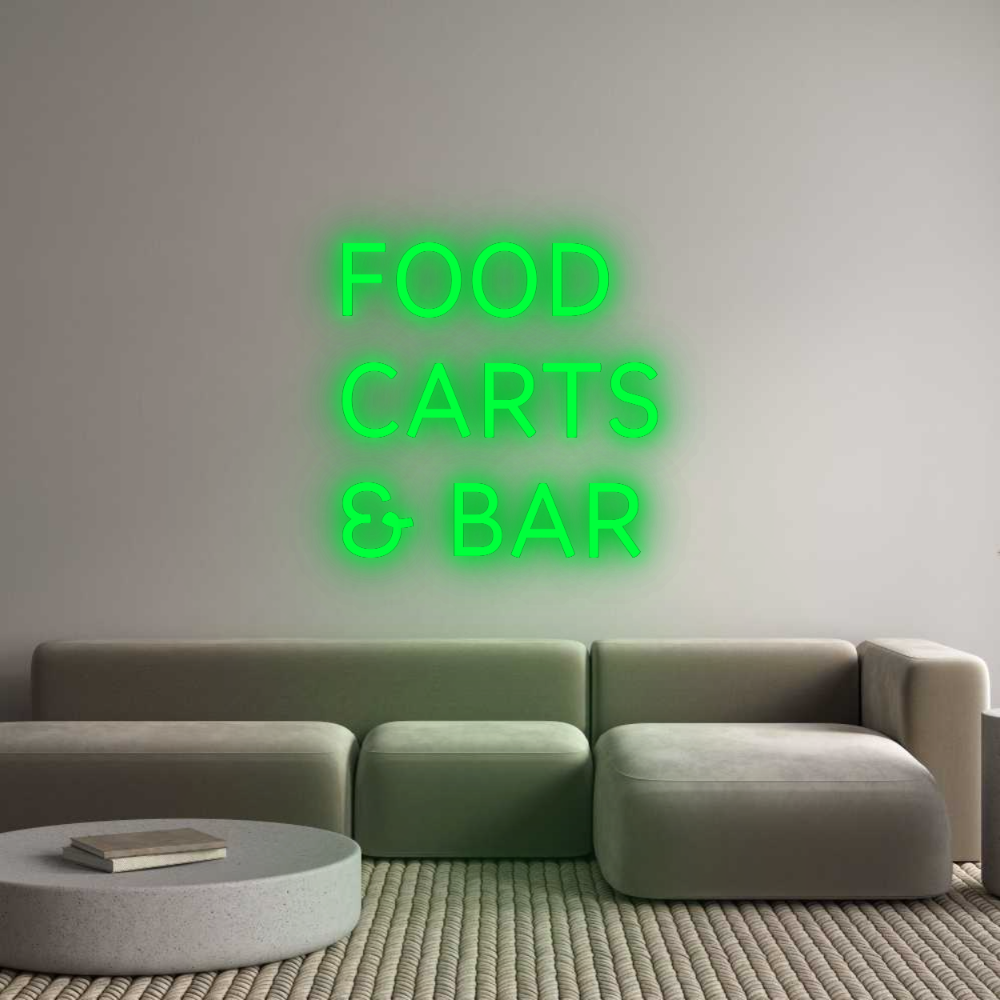 Custom Neon: FOOD 
CARTS
...