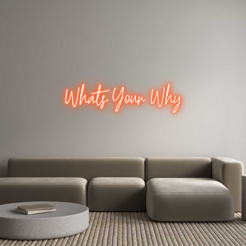 Custom Neon Text - Whats Your Why