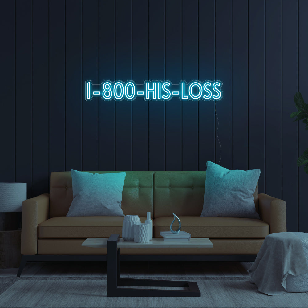 1800-His-Loss LED Neon Sign