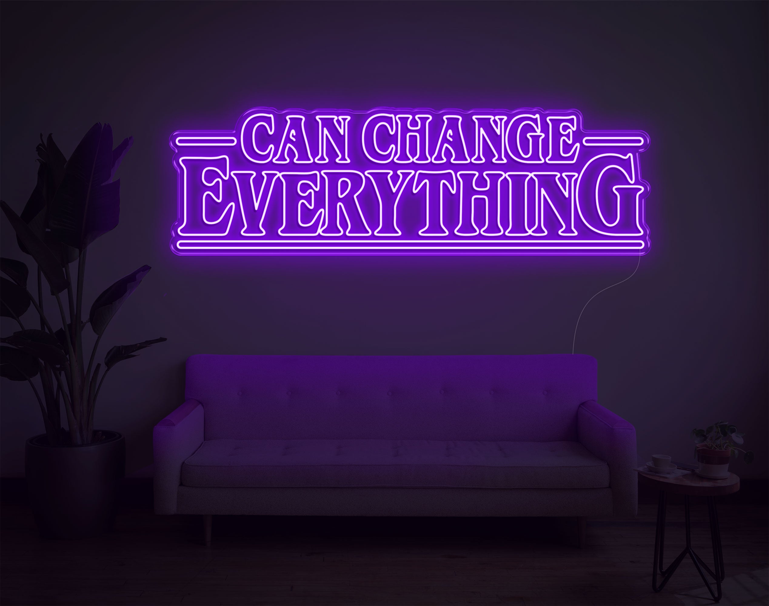 Can Change Everything LED Neon Sign!