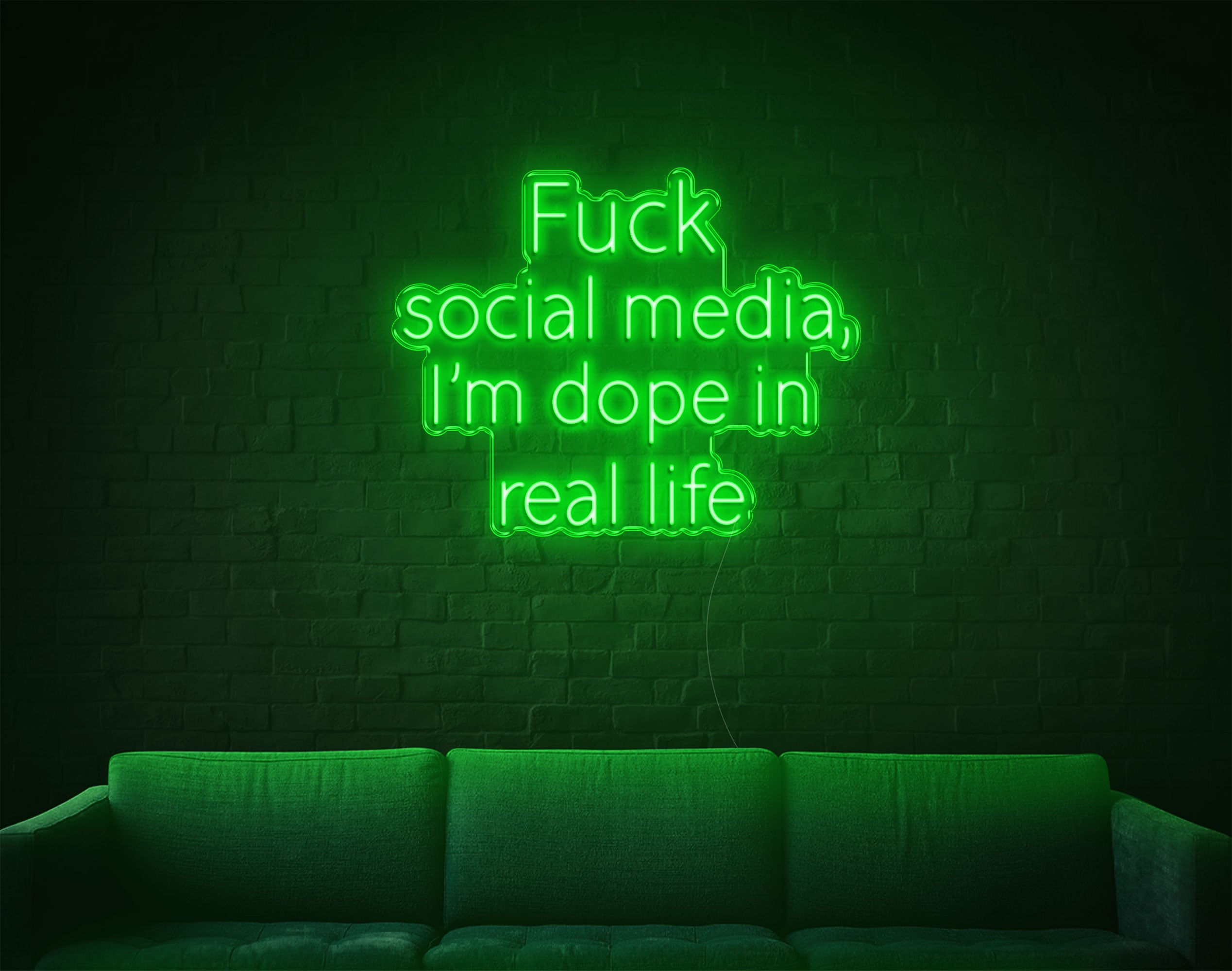 Fuck Social Media Im Dope In Real Life LED Neon Sign