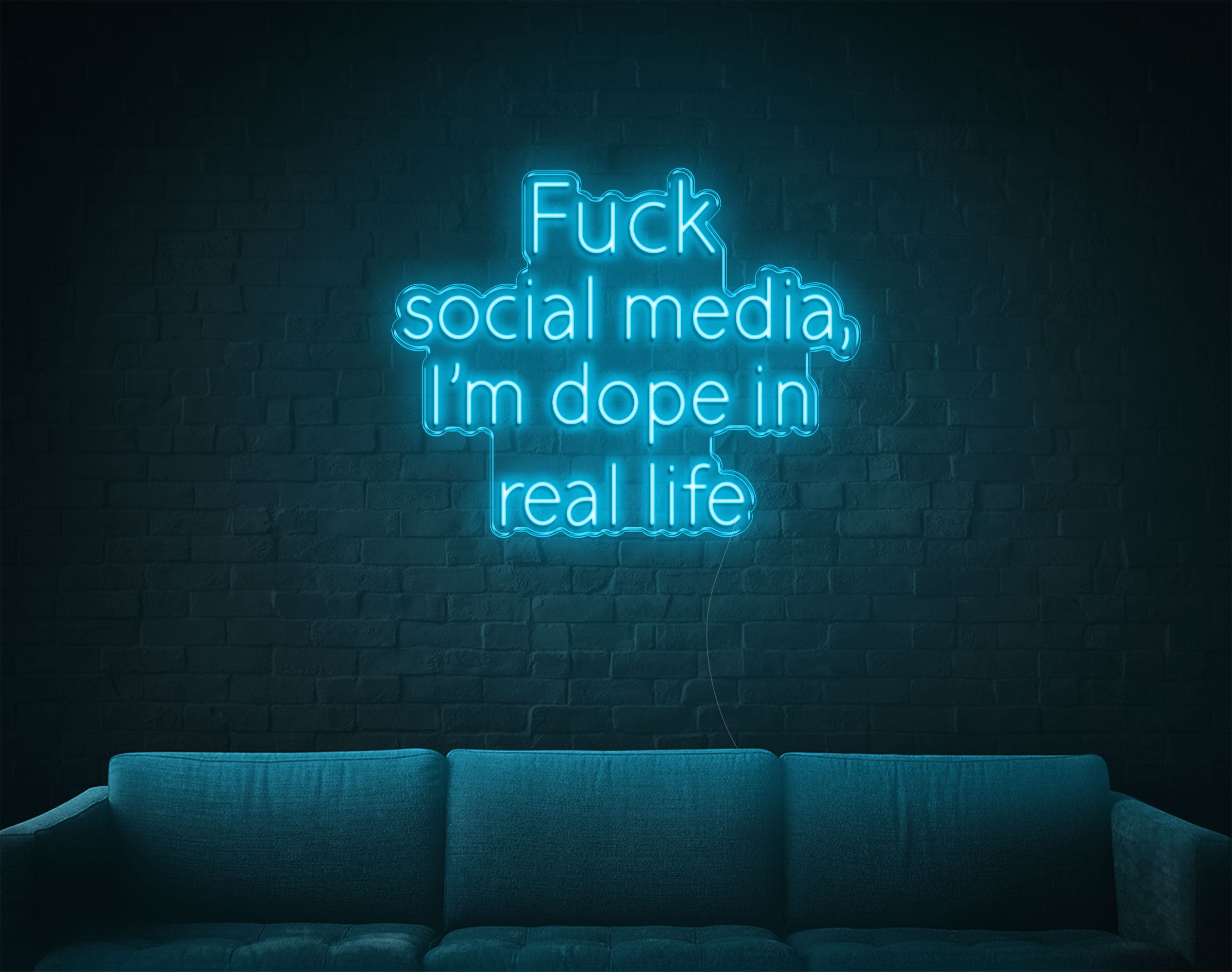 Fuck Social Media Im Dope In Real Life LED Neon Sign