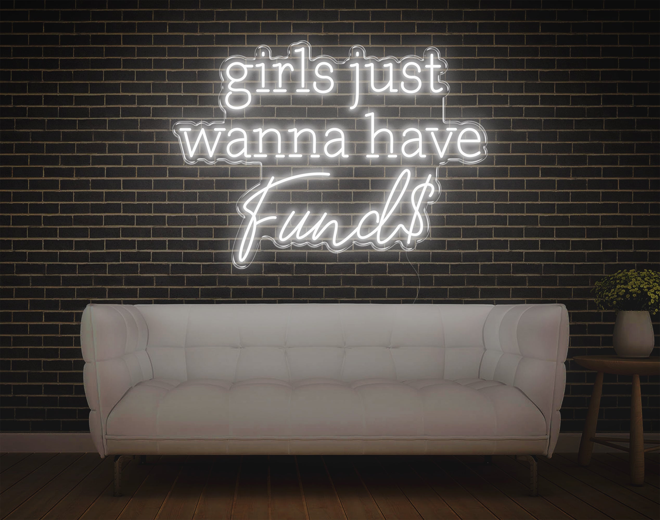 Girls Just Wanna Have Funds LED Neon Sign