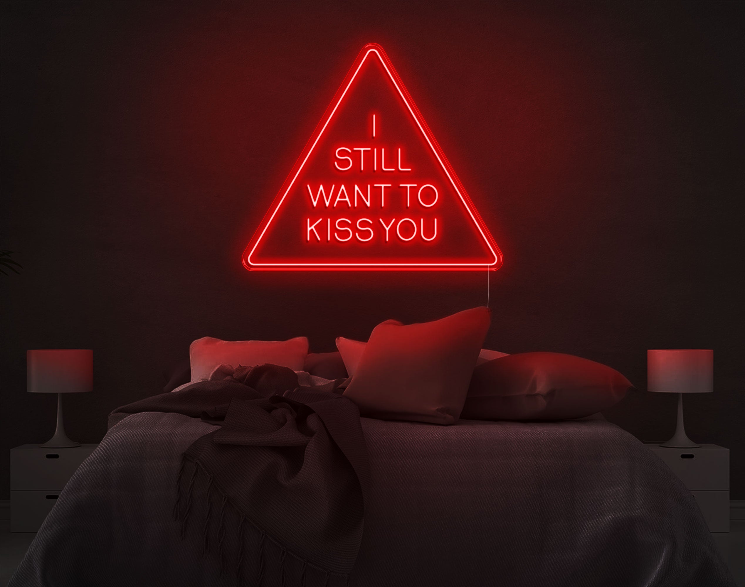 I Still Want To Kiss You LED Neon Sign