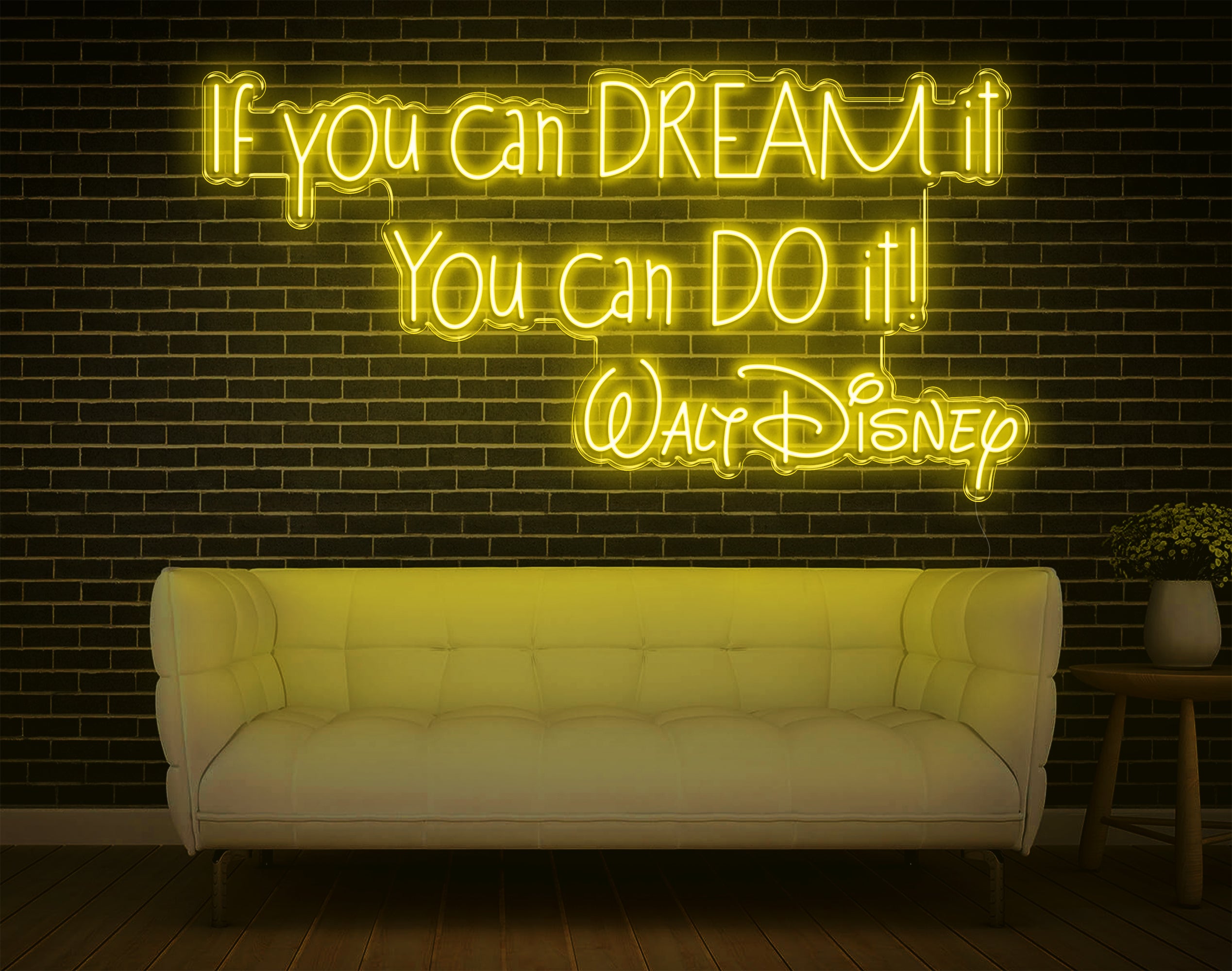 If You Can Dream It You Can Do It Walt Disney LED Neon Sign!