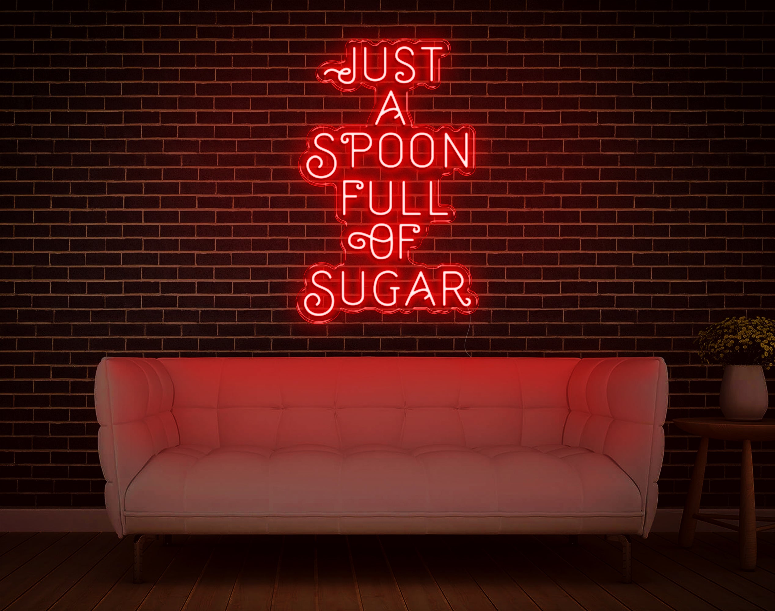 Just A Spoon Full Of Sugar LED Neon Sign