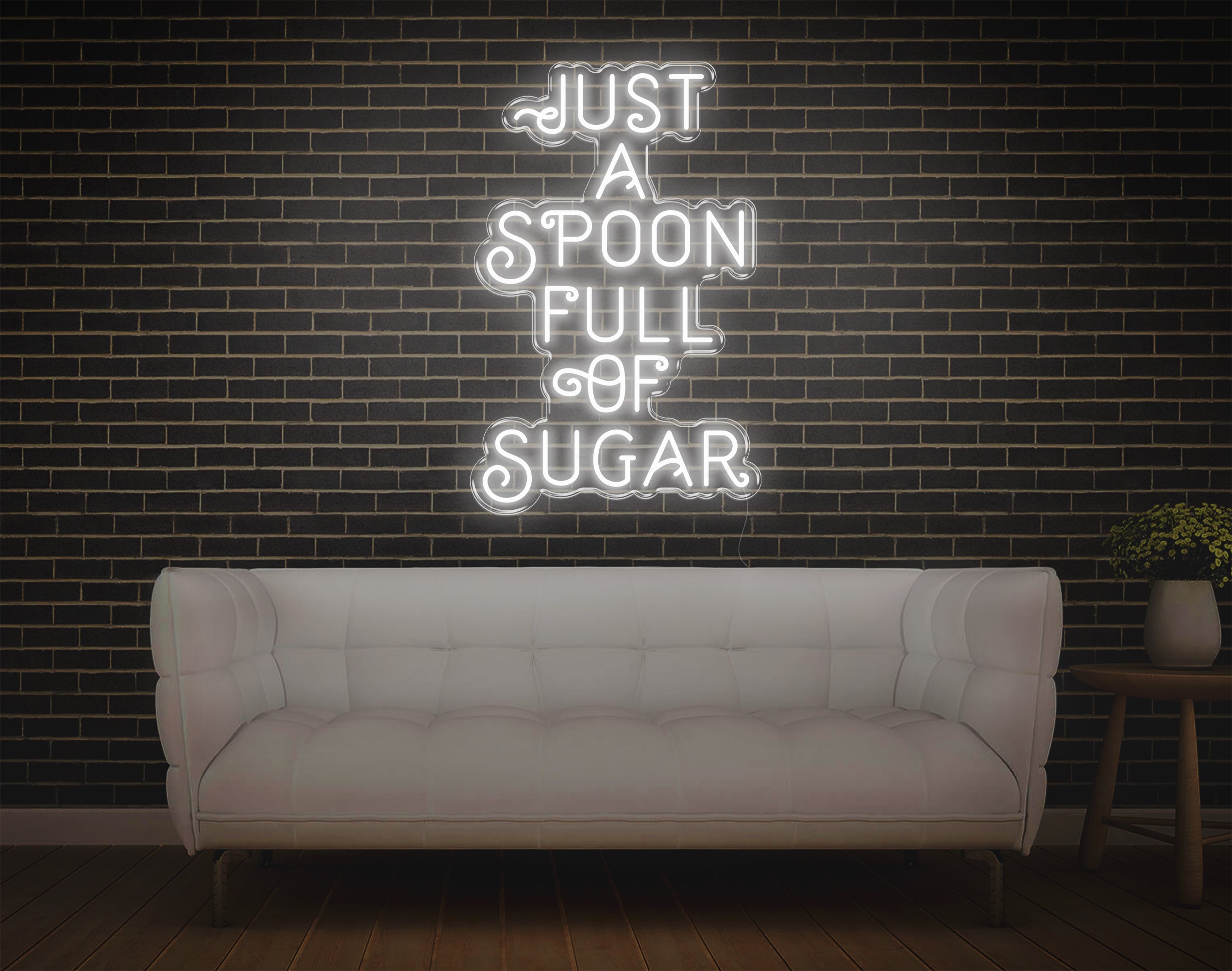 Just A Spoon Full Of Sugar LED Neon Sign