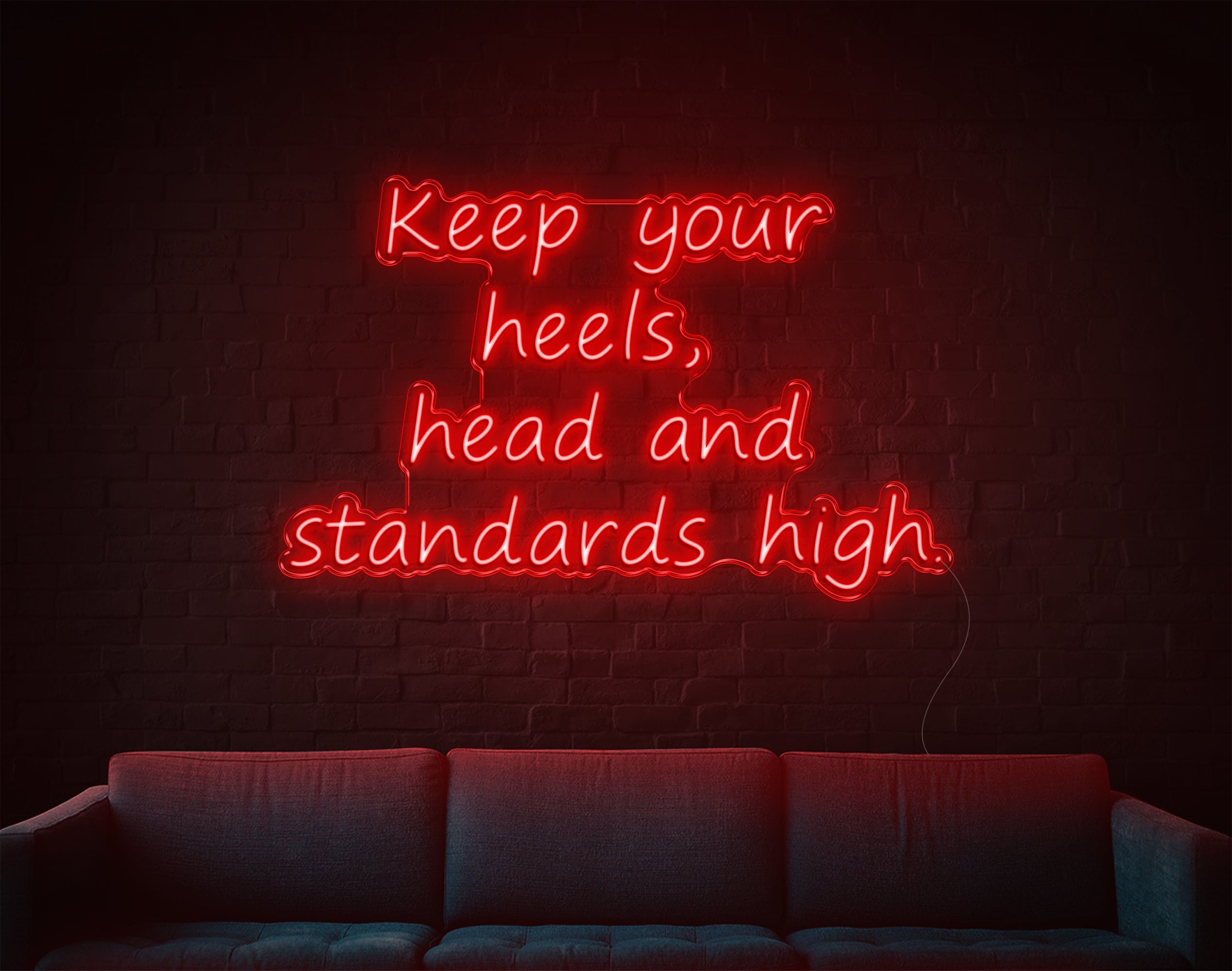 Keep Your Heels LED Neon Sign