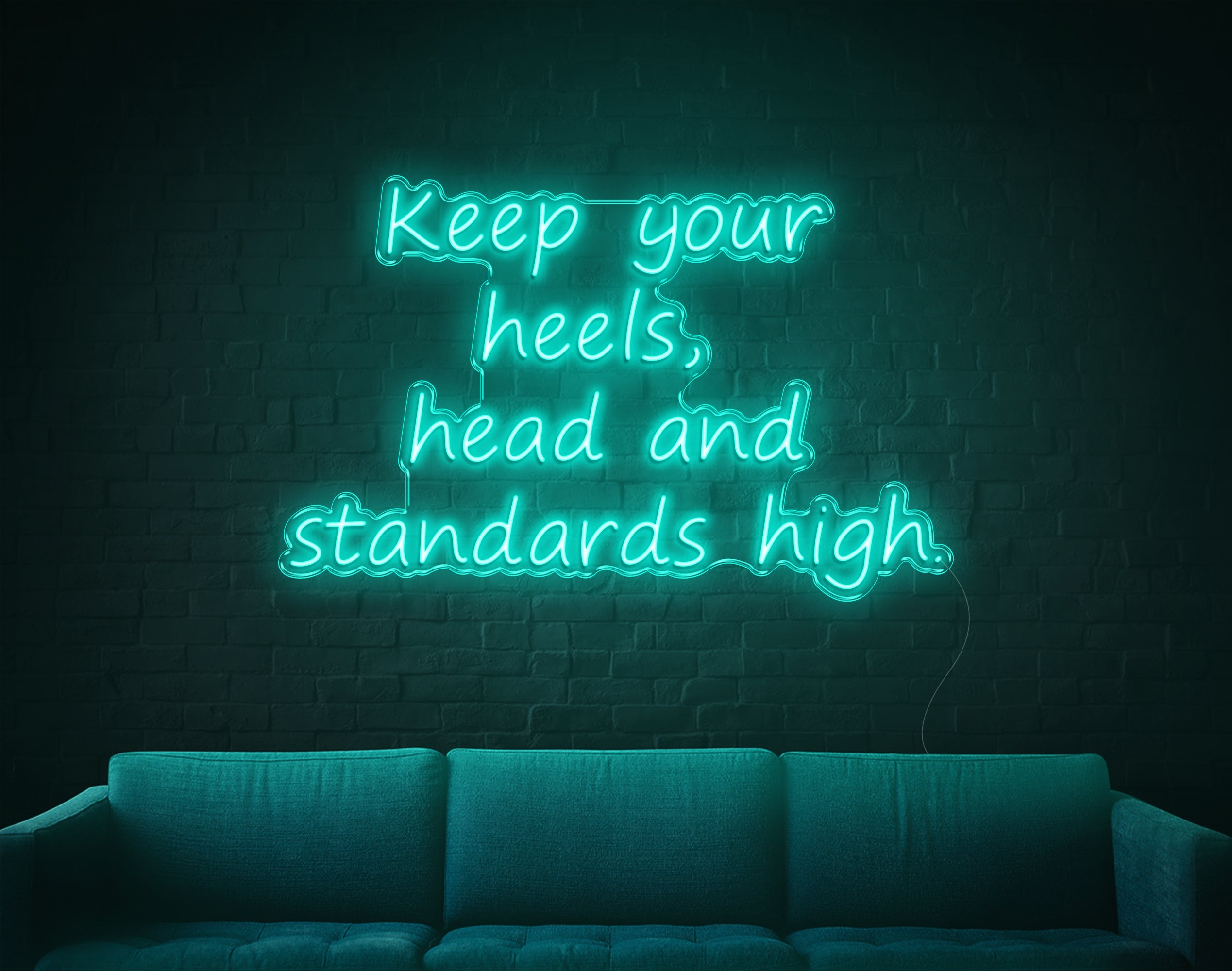 Keep Your Heels LED Neon Sign