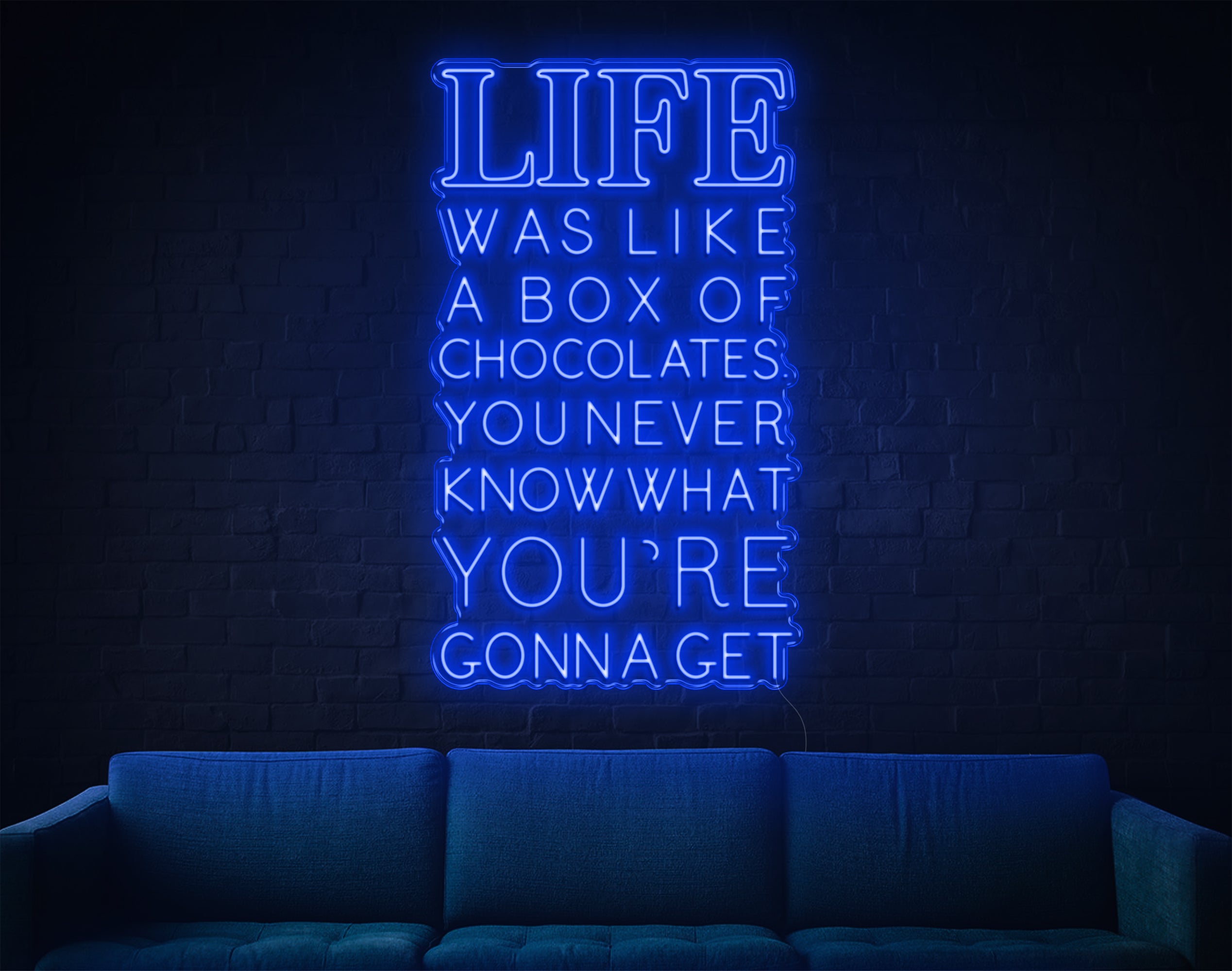 Life was Like A Box Of Chocolates LED Neon Sign