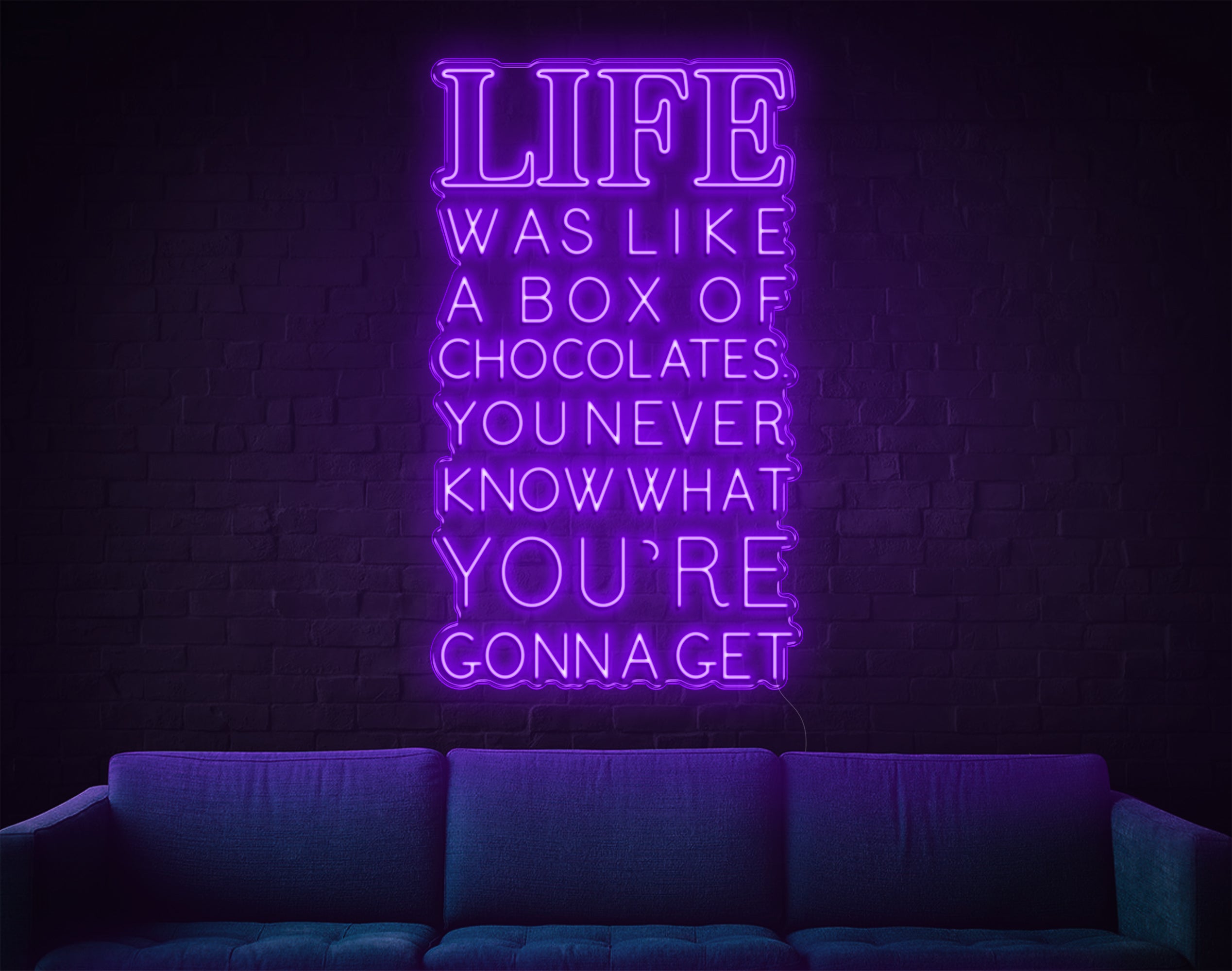 Life was Like A Box Of Chocolates LED Neon Sign