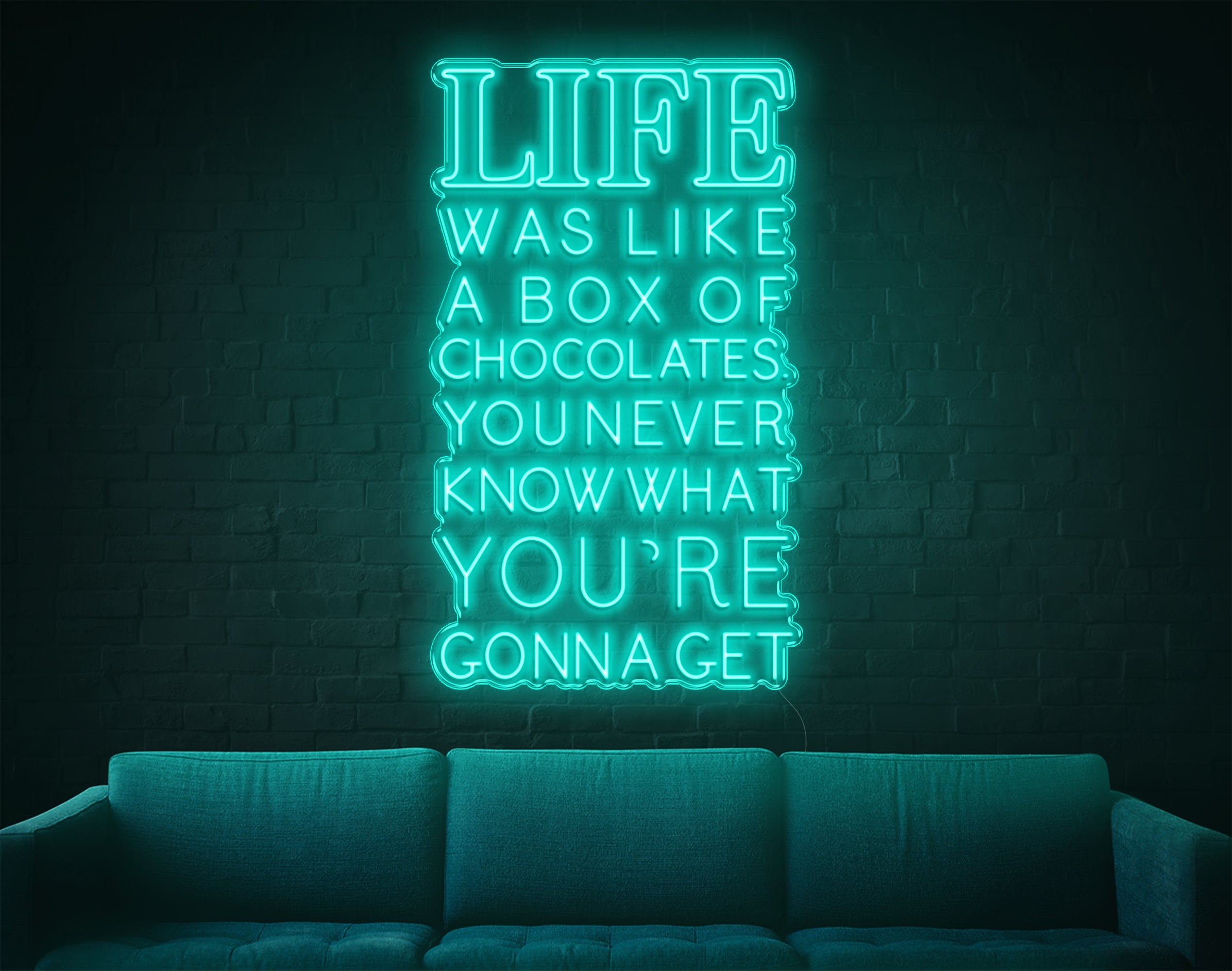 Life was Like A Box Of Chocolates LED Neon Sign