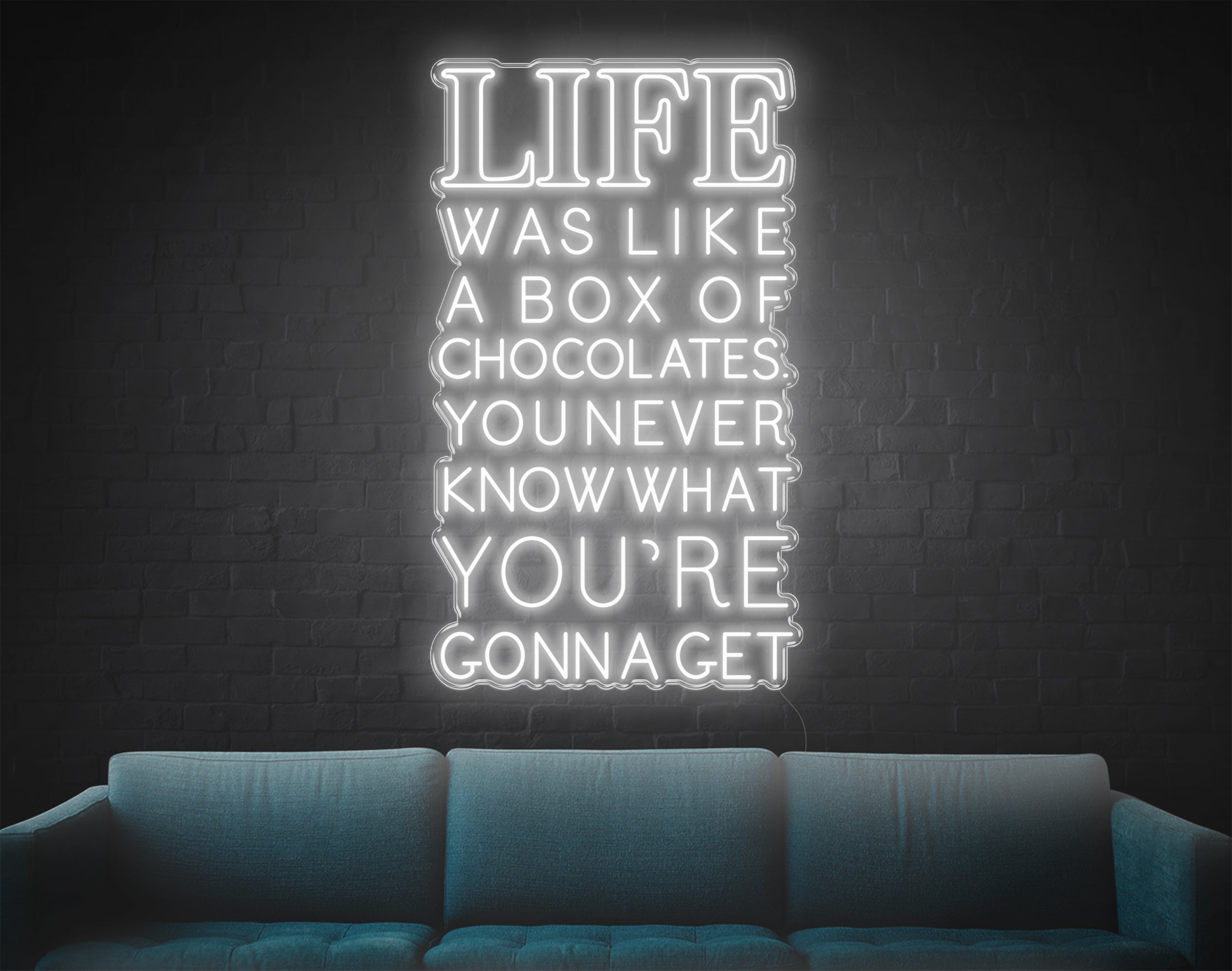 Life was Like A Box Of Chocolates LED Neon Sign