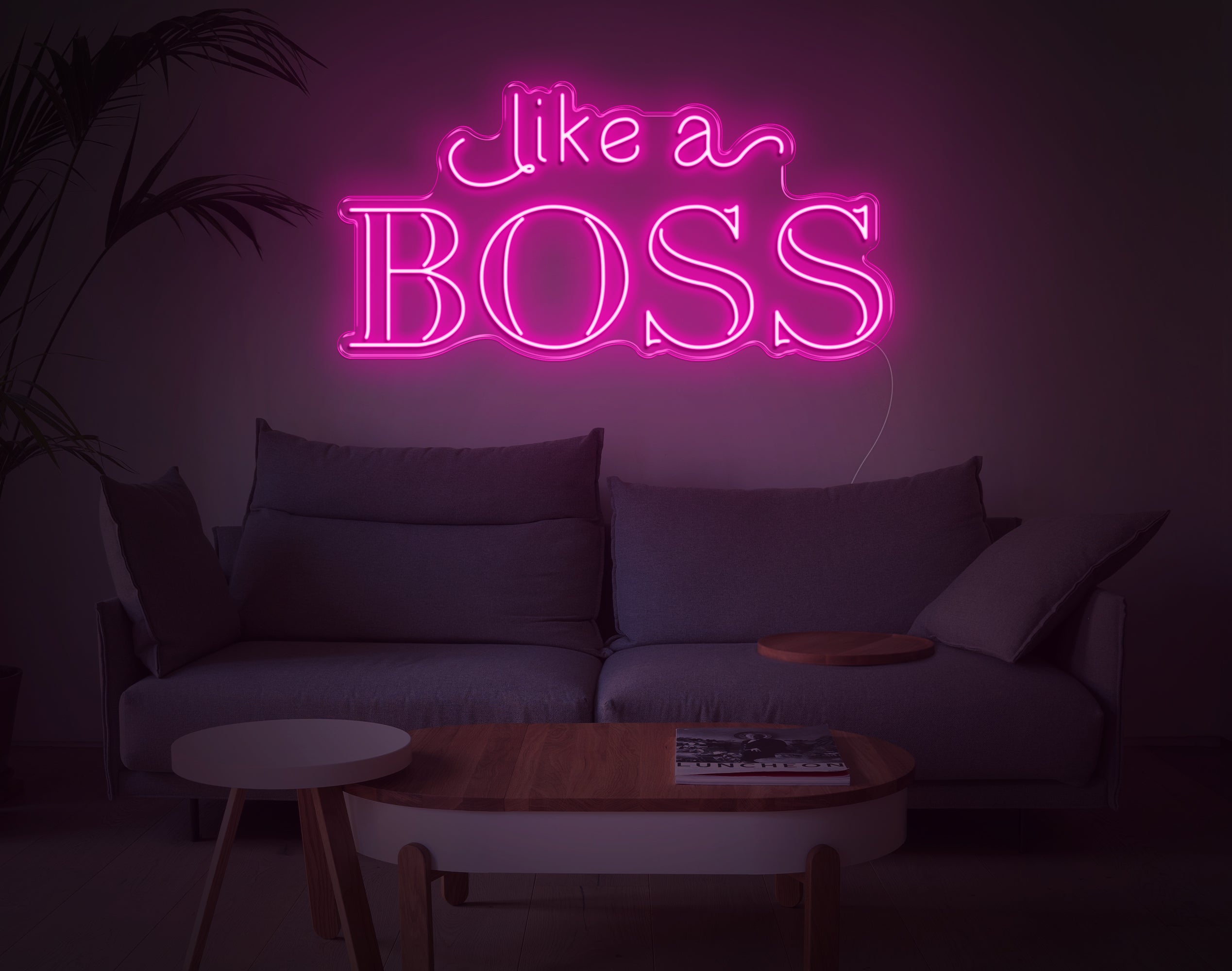 Like A Boss LED Neon Sign