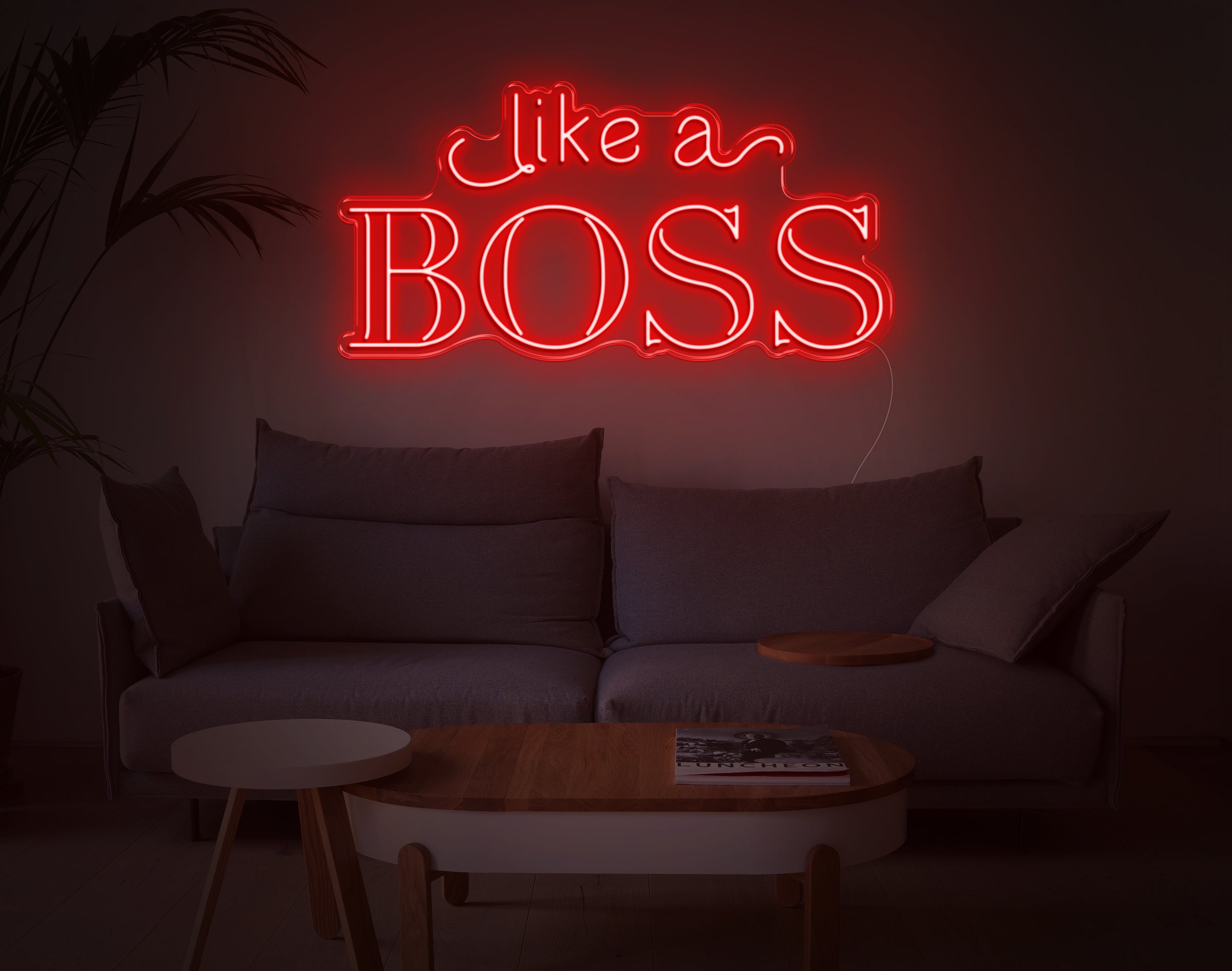 Like A Boss LED Neon Sign