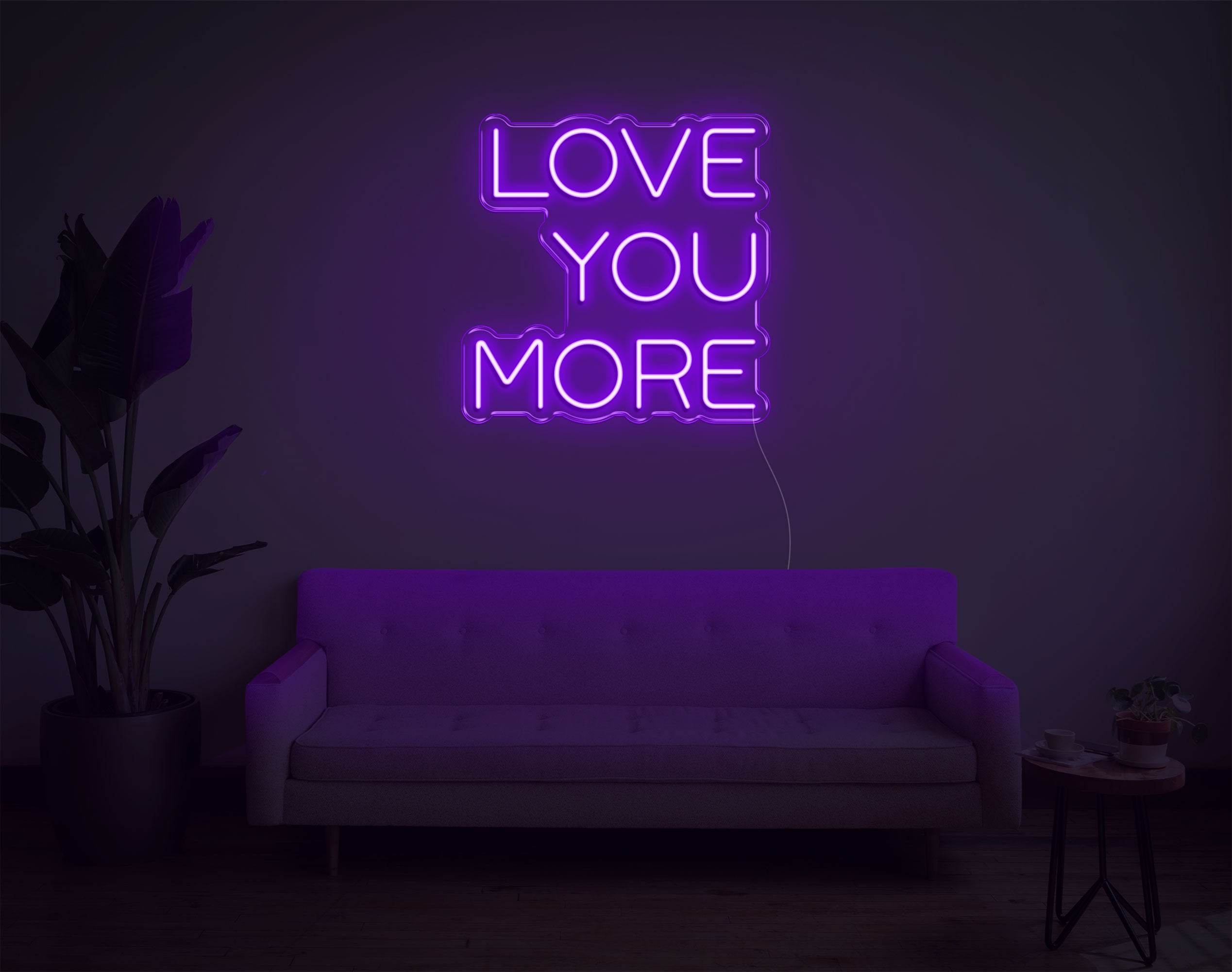 Love You More LED Neon Sign