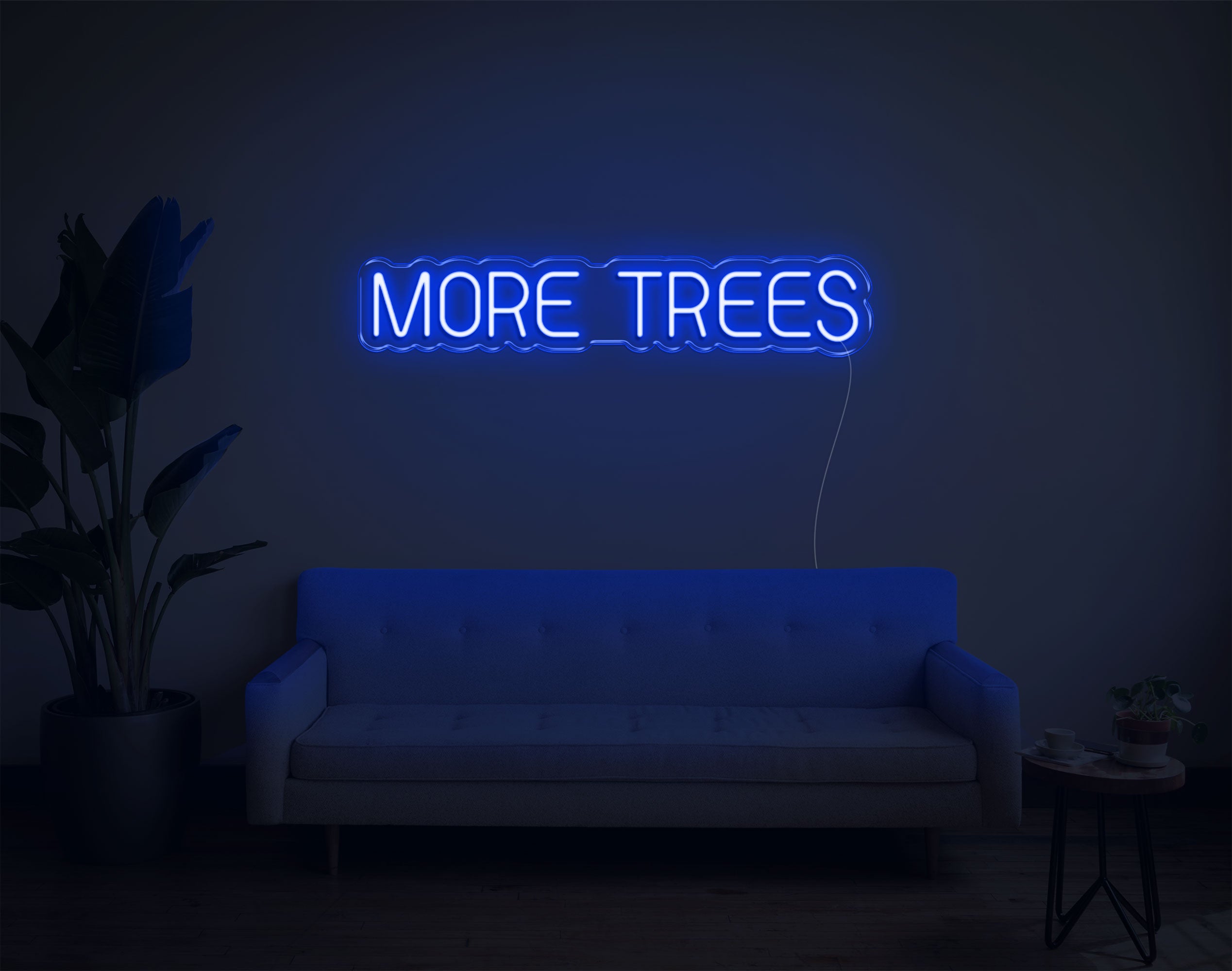 More Trees LED Neon Sign