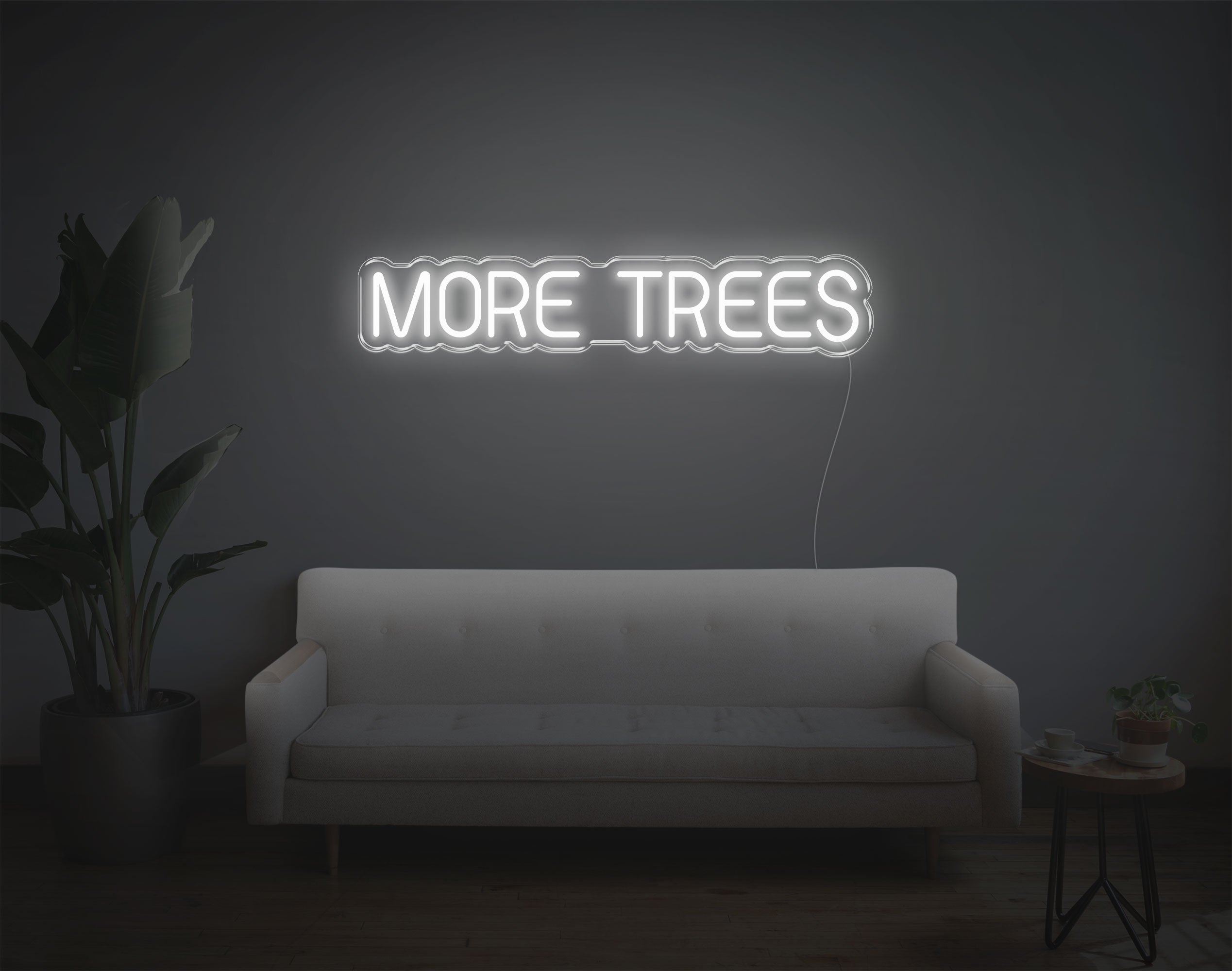 More Trees LED Neon Sign