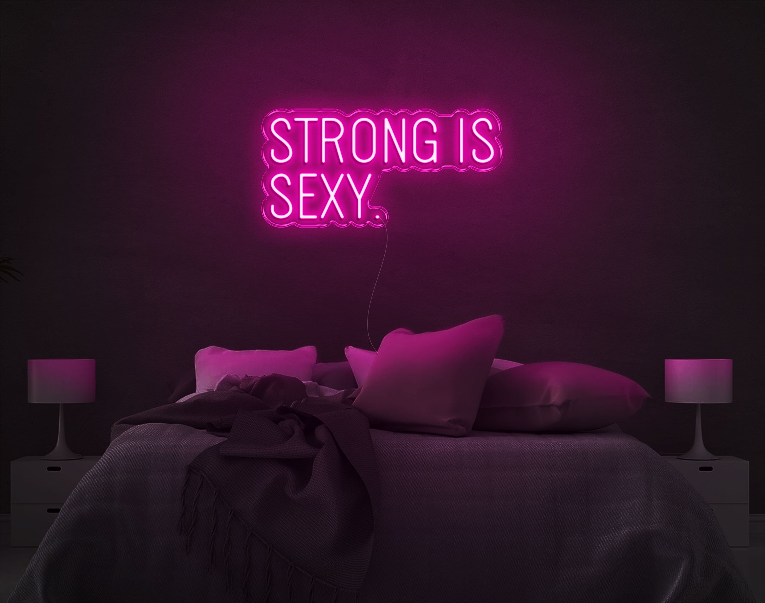 Strong Is Sexy LED Neon Sign