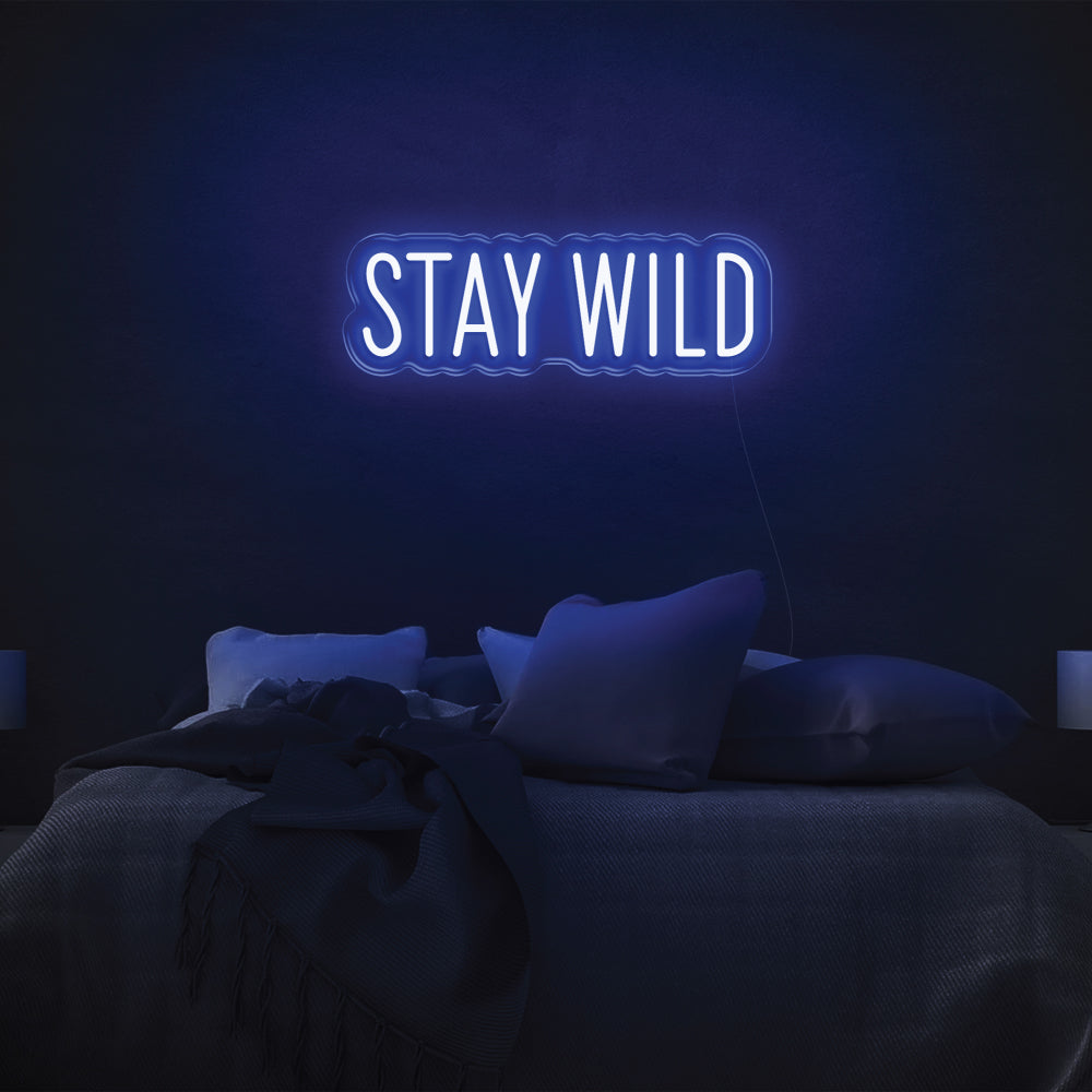 Stay Wild LED Neon Sign