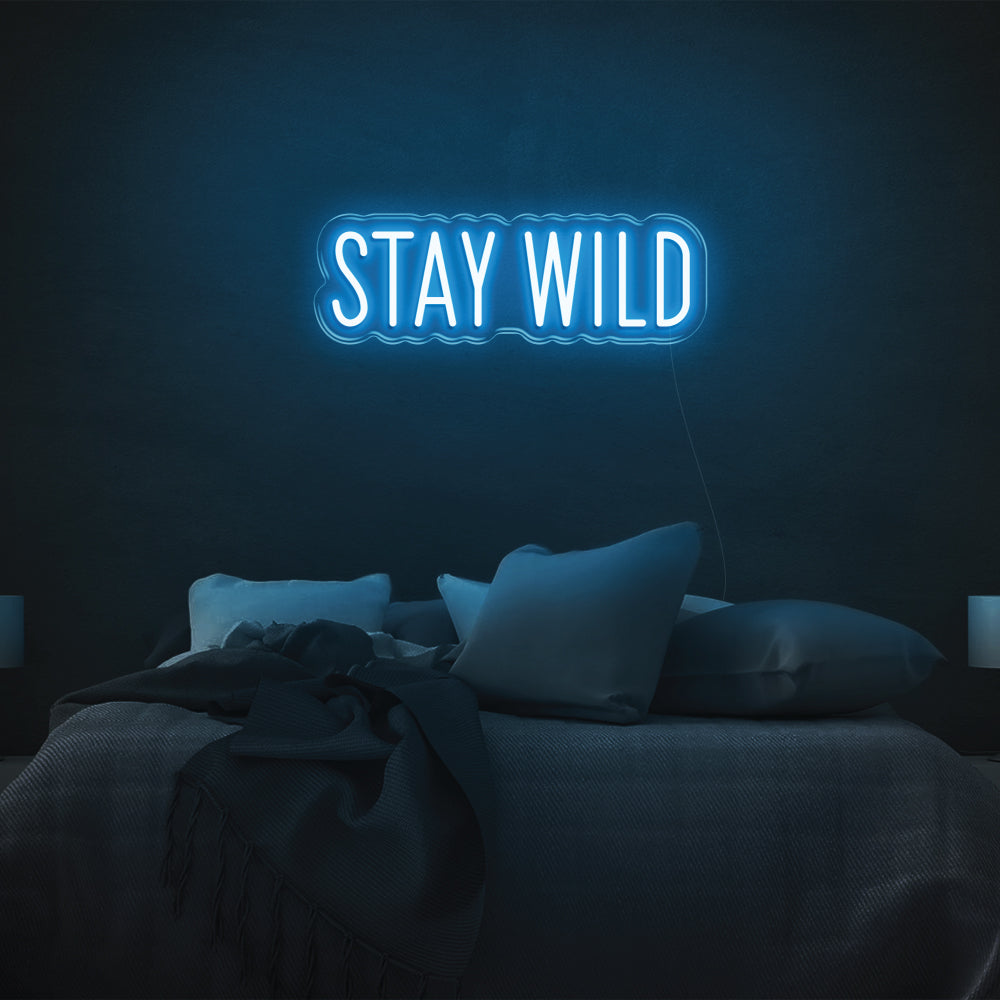 Stay Wild LED Neon Sign