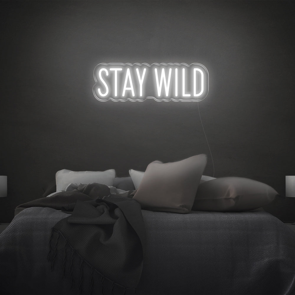 Stay Wild LED Neon Sign