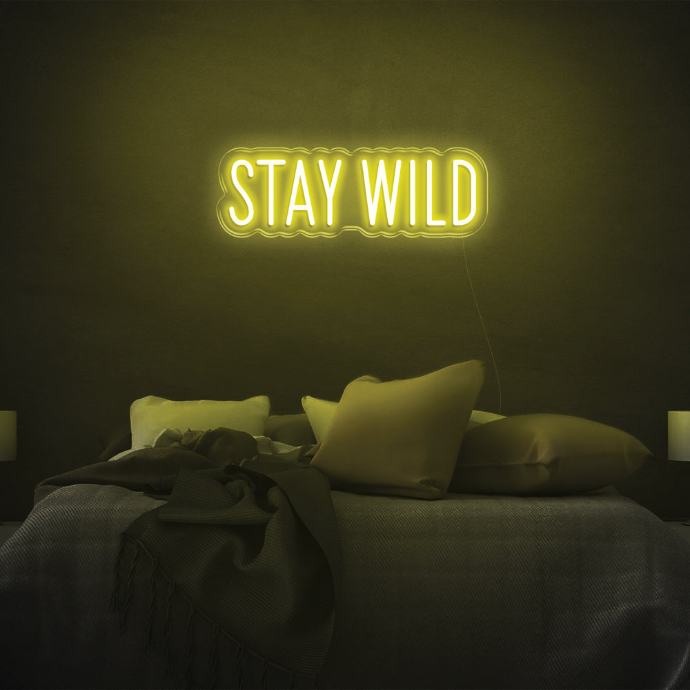 Stay Wild LED Neon Sign