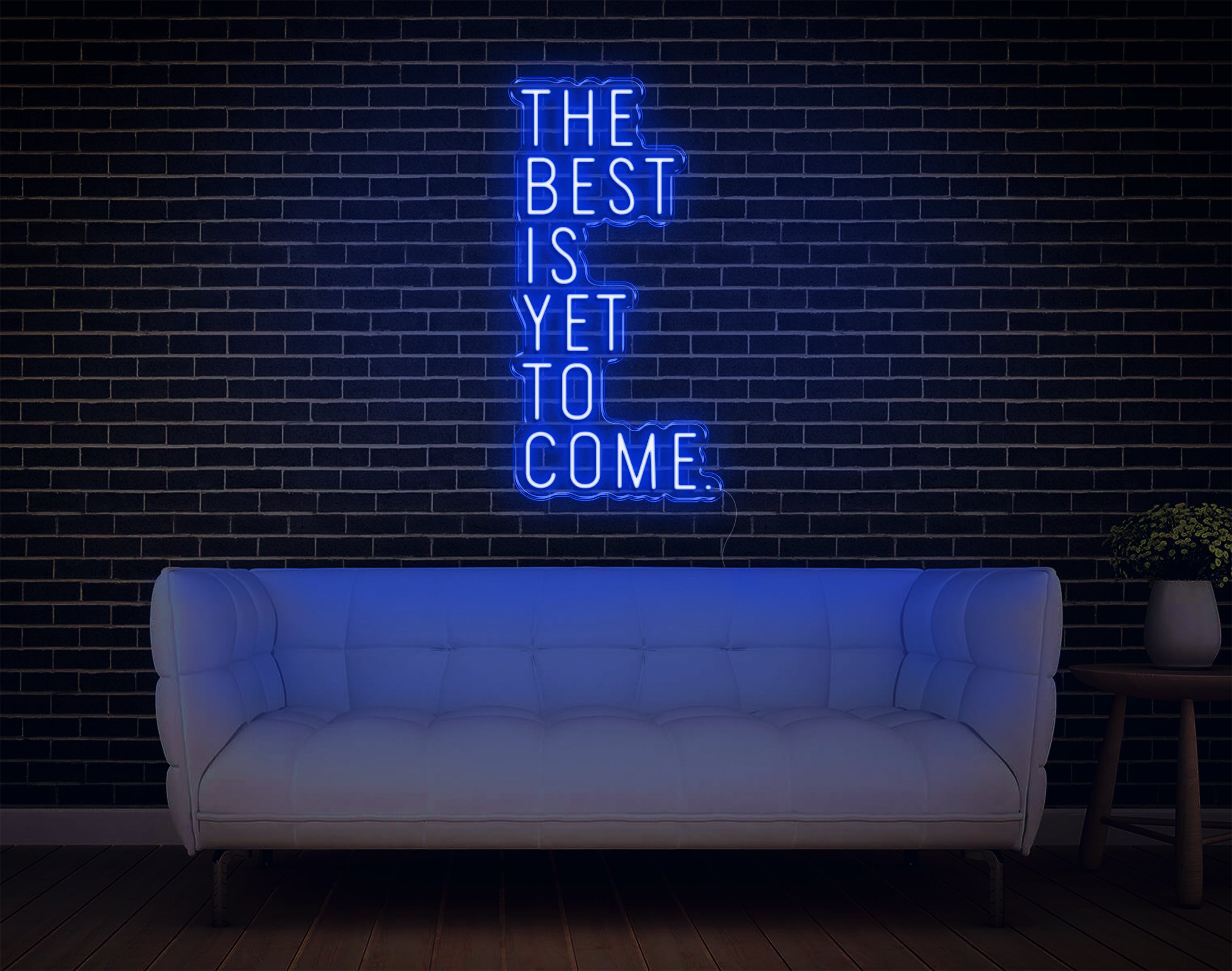 The Best Is Yet To Come V2 LED Neon Sign