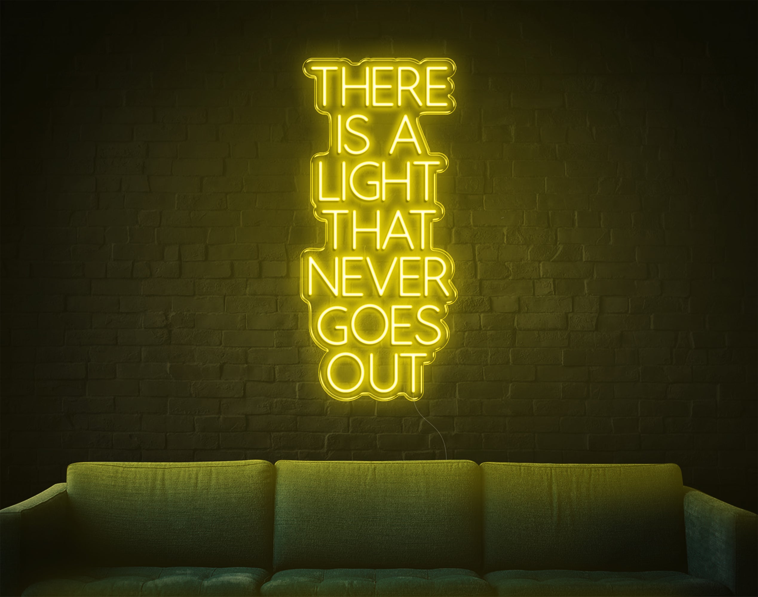 There Is A Light That Never Goes Out LED Neon Sign