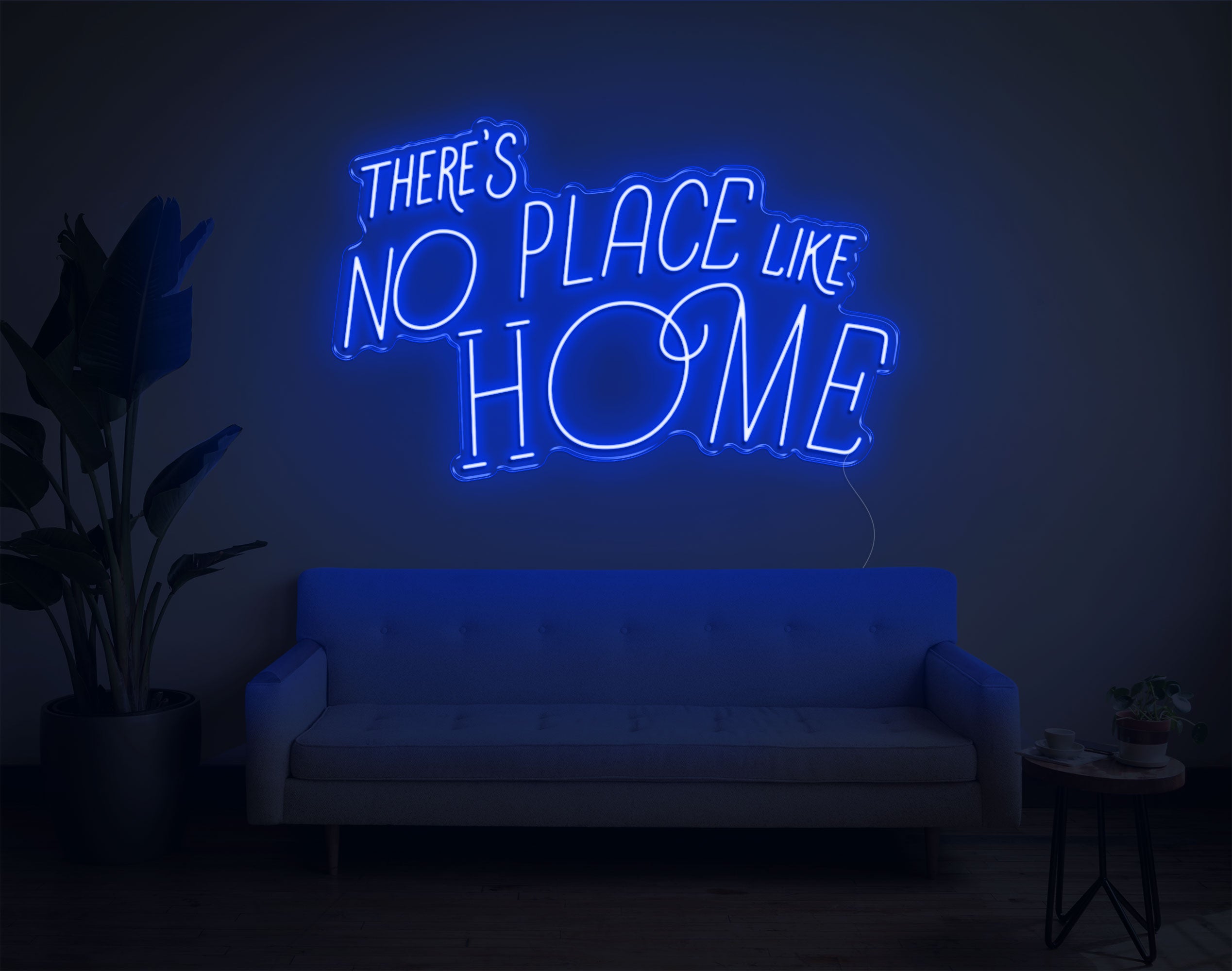 Theres No Place Like Home V2 LED Neon Sign