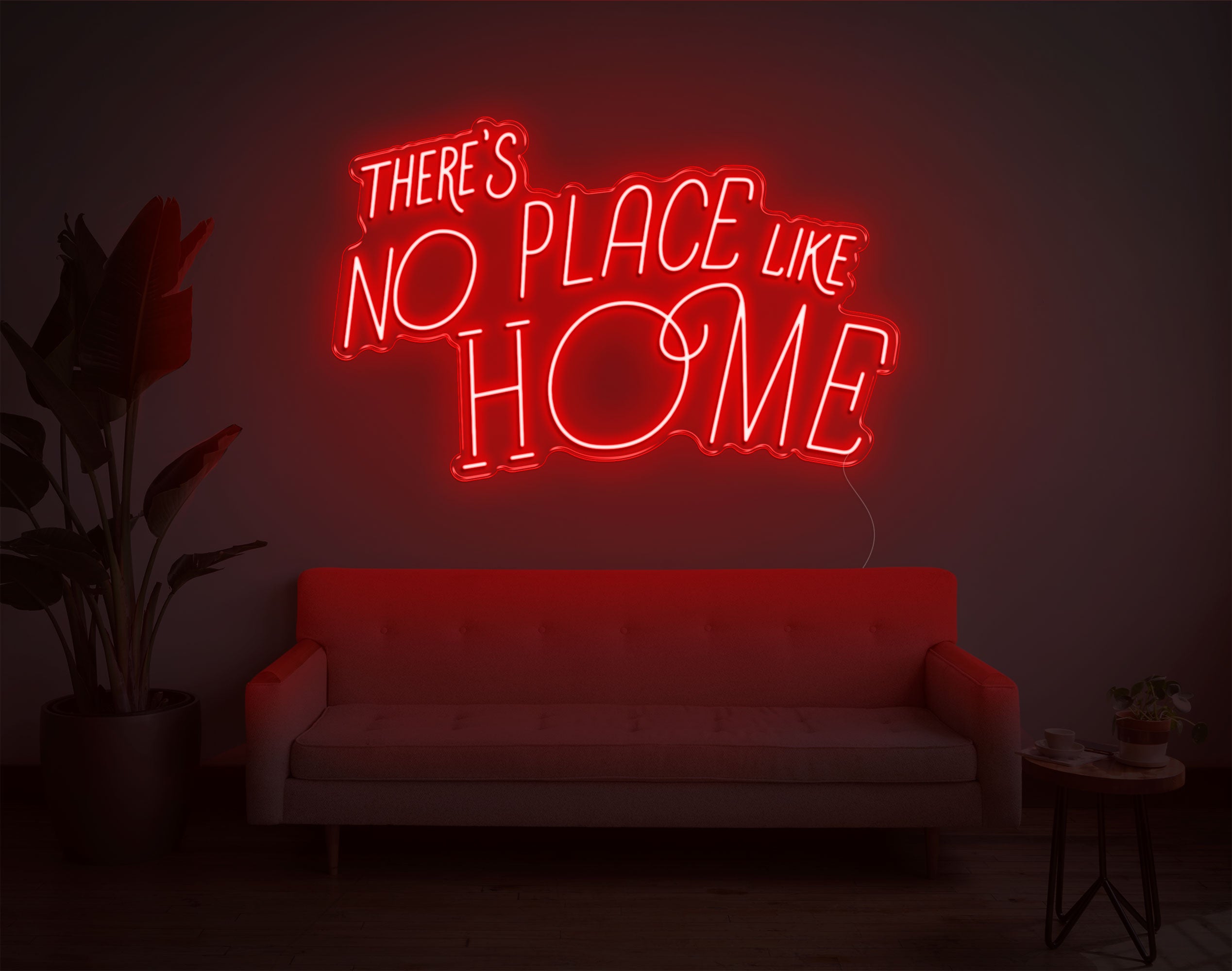 Theres No Place Like Home V2 LED Neon Sign