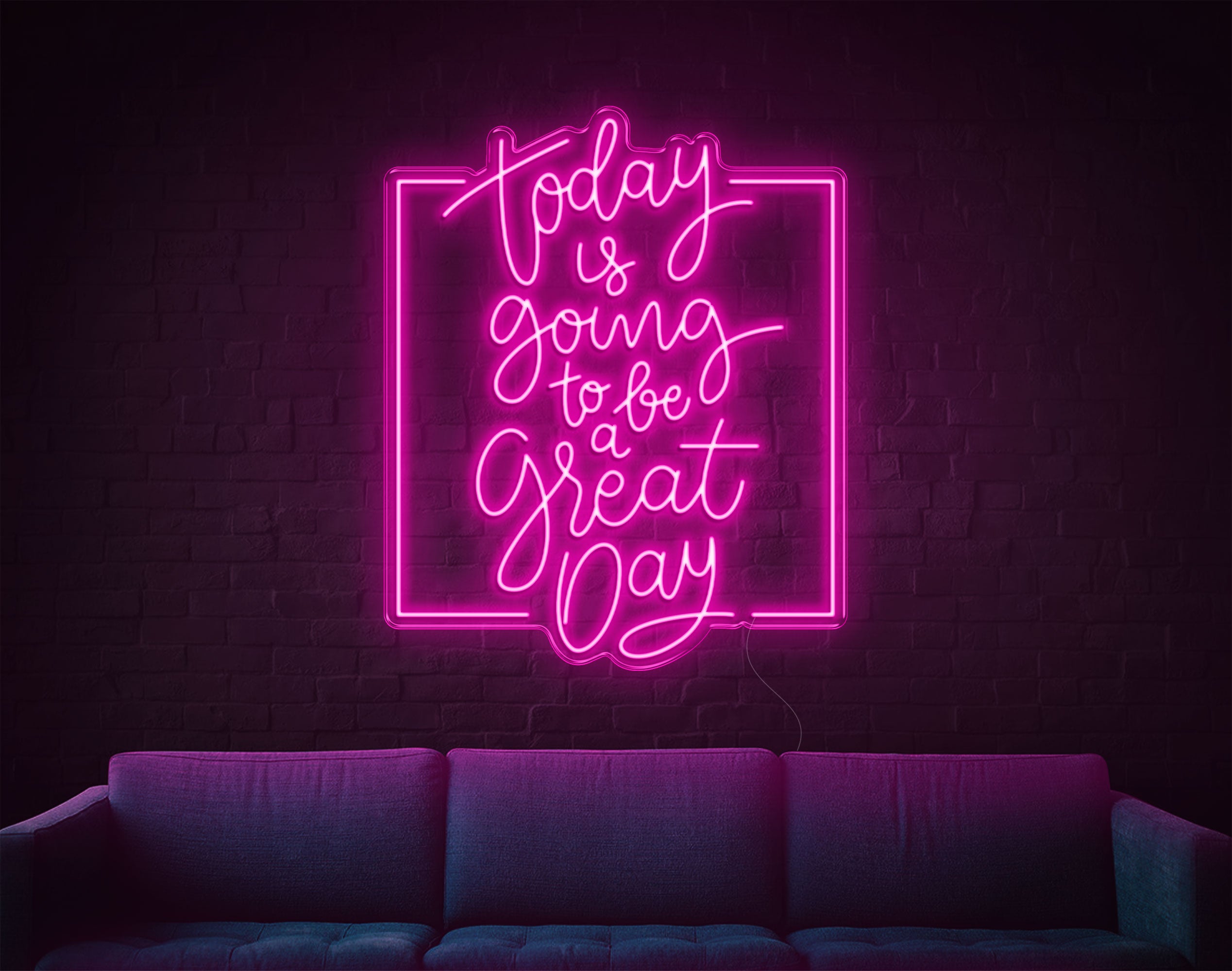 Today Is Going To Be A Great Day LED Neon Sign