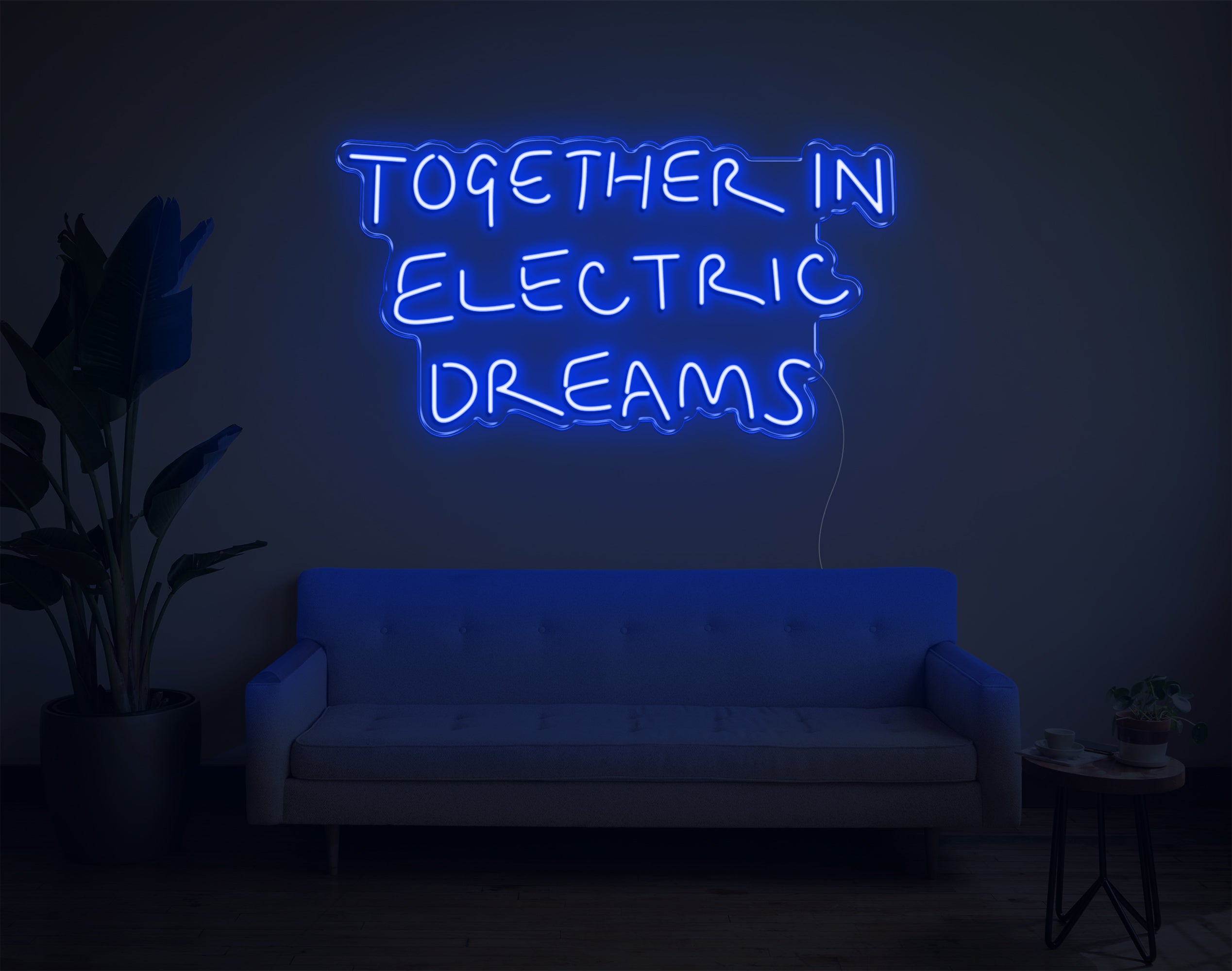 Together In Electric Dreams LED Neon Sign