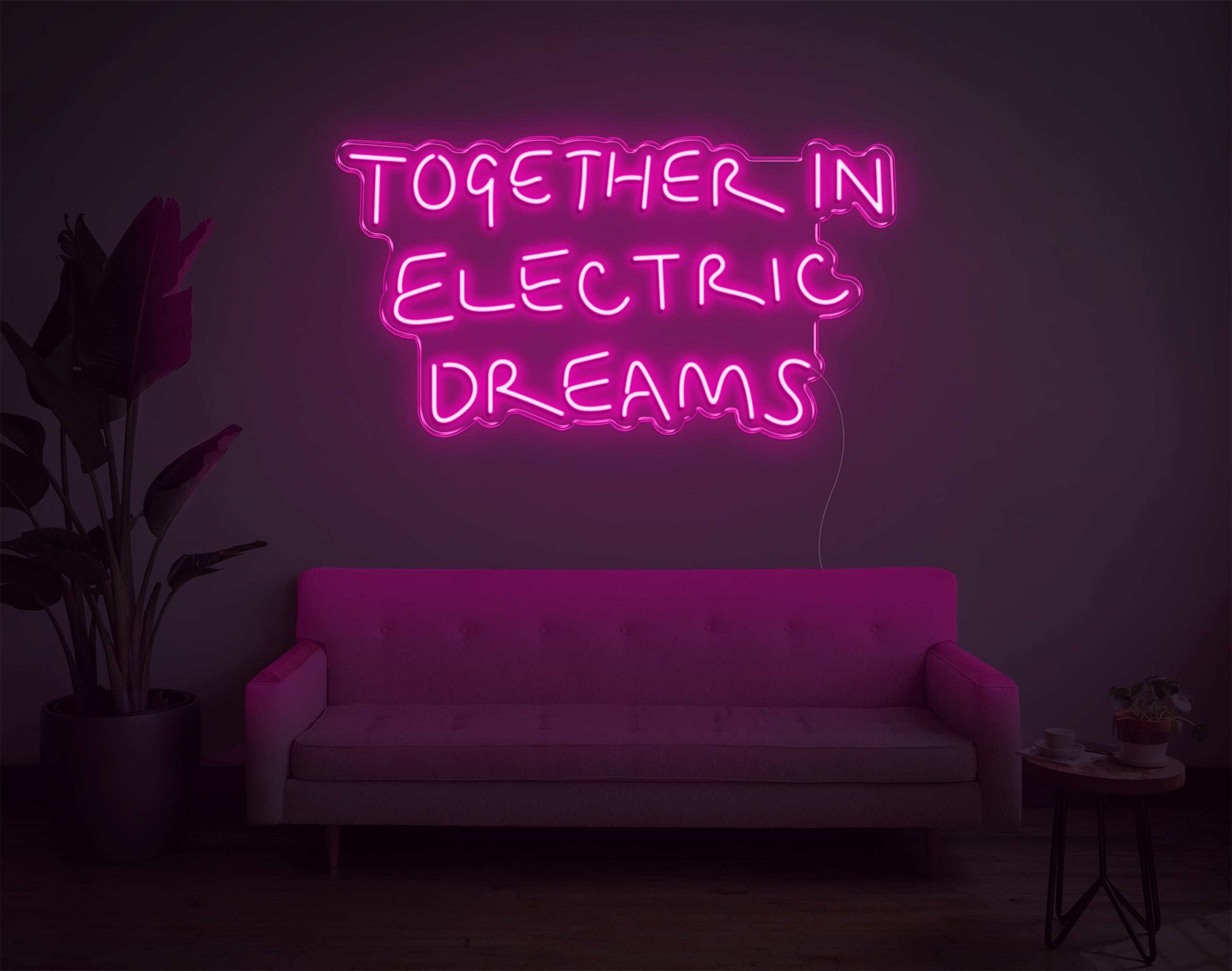 Together In Electric Dreams LED Neon Sign