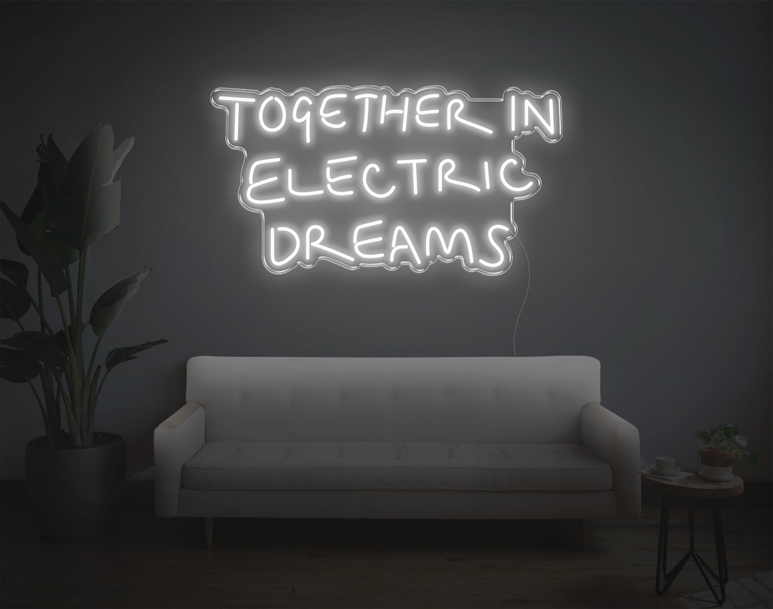 Together In Electric Dreams LED Neon Sign