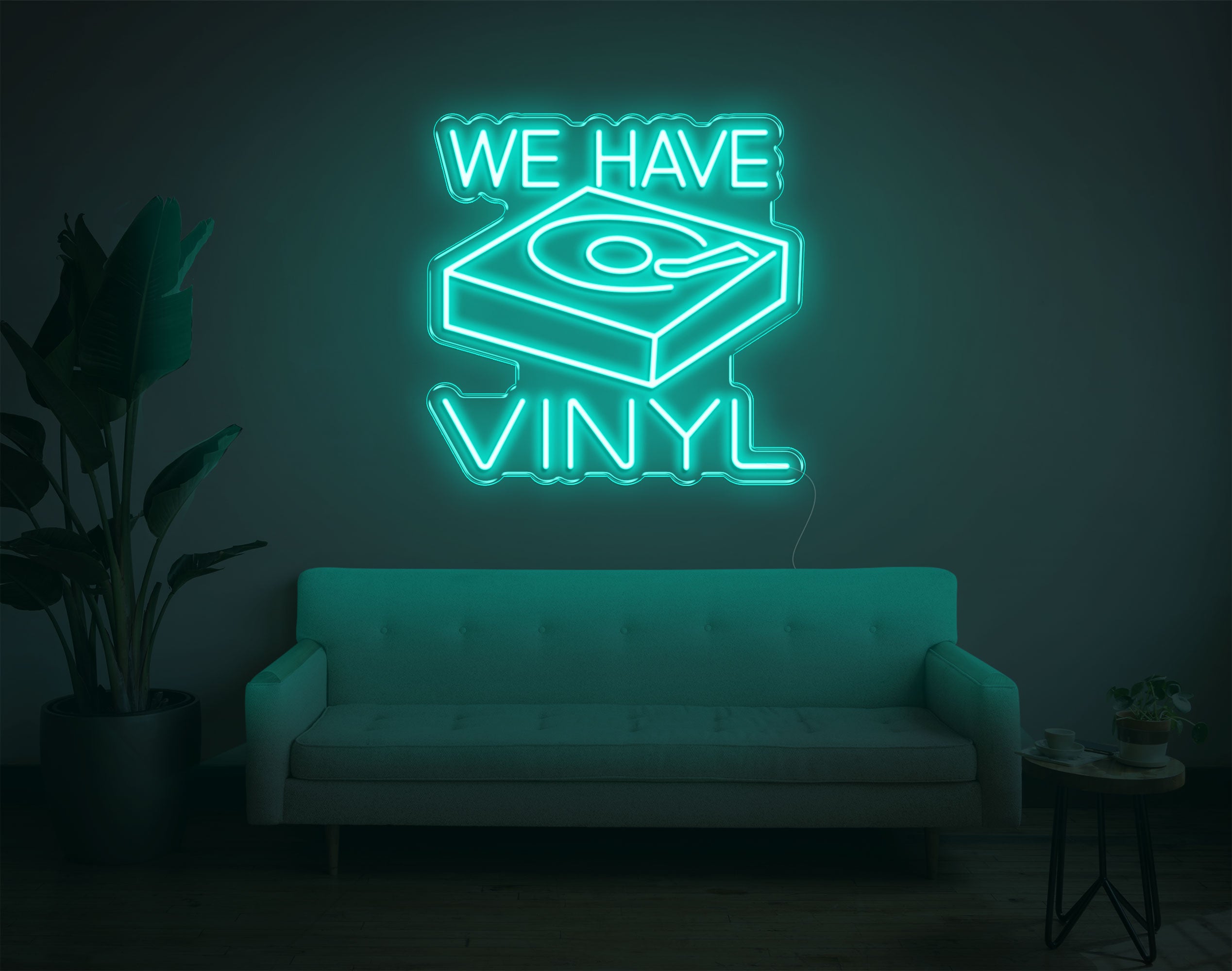 We Have Vinyl LED Neon Sign