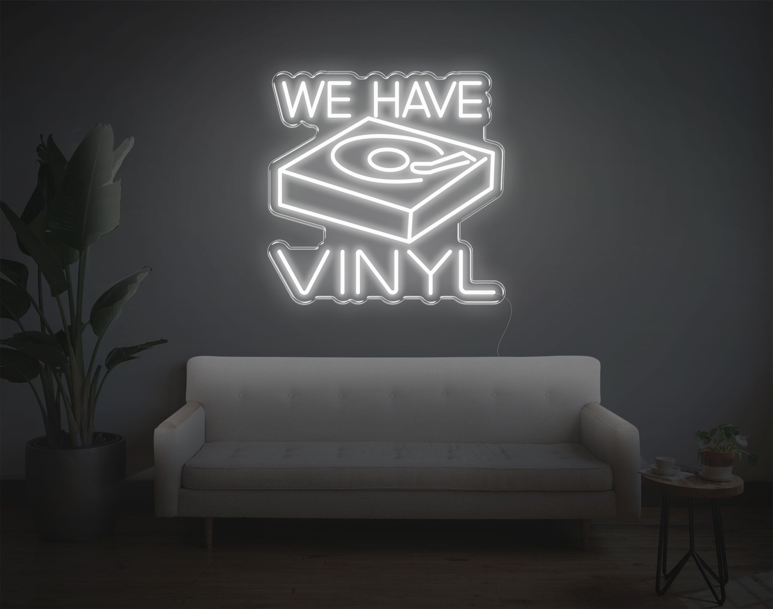 We Have Vinyl LED Neon Sign