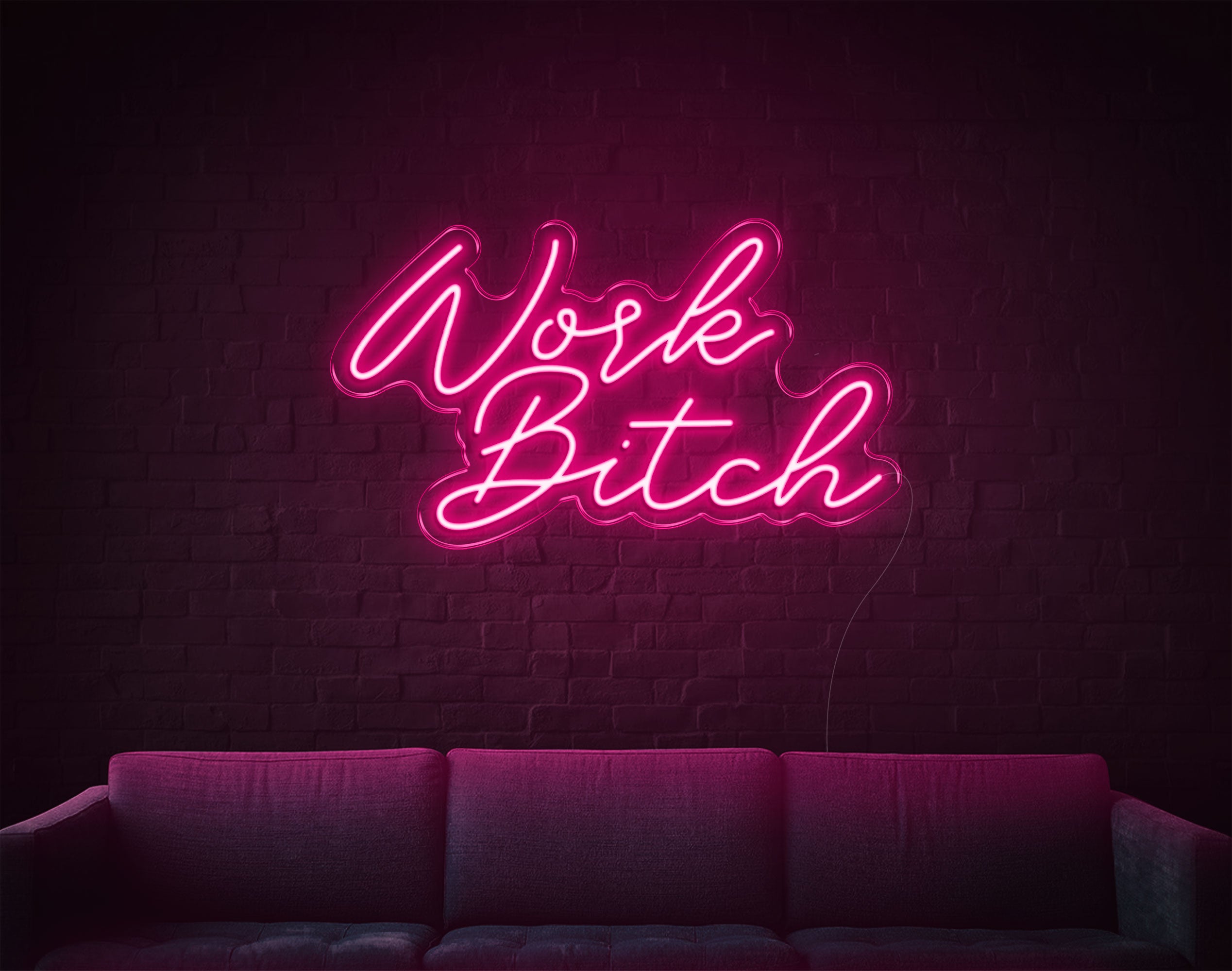 Work Bitch LED Neon Sign