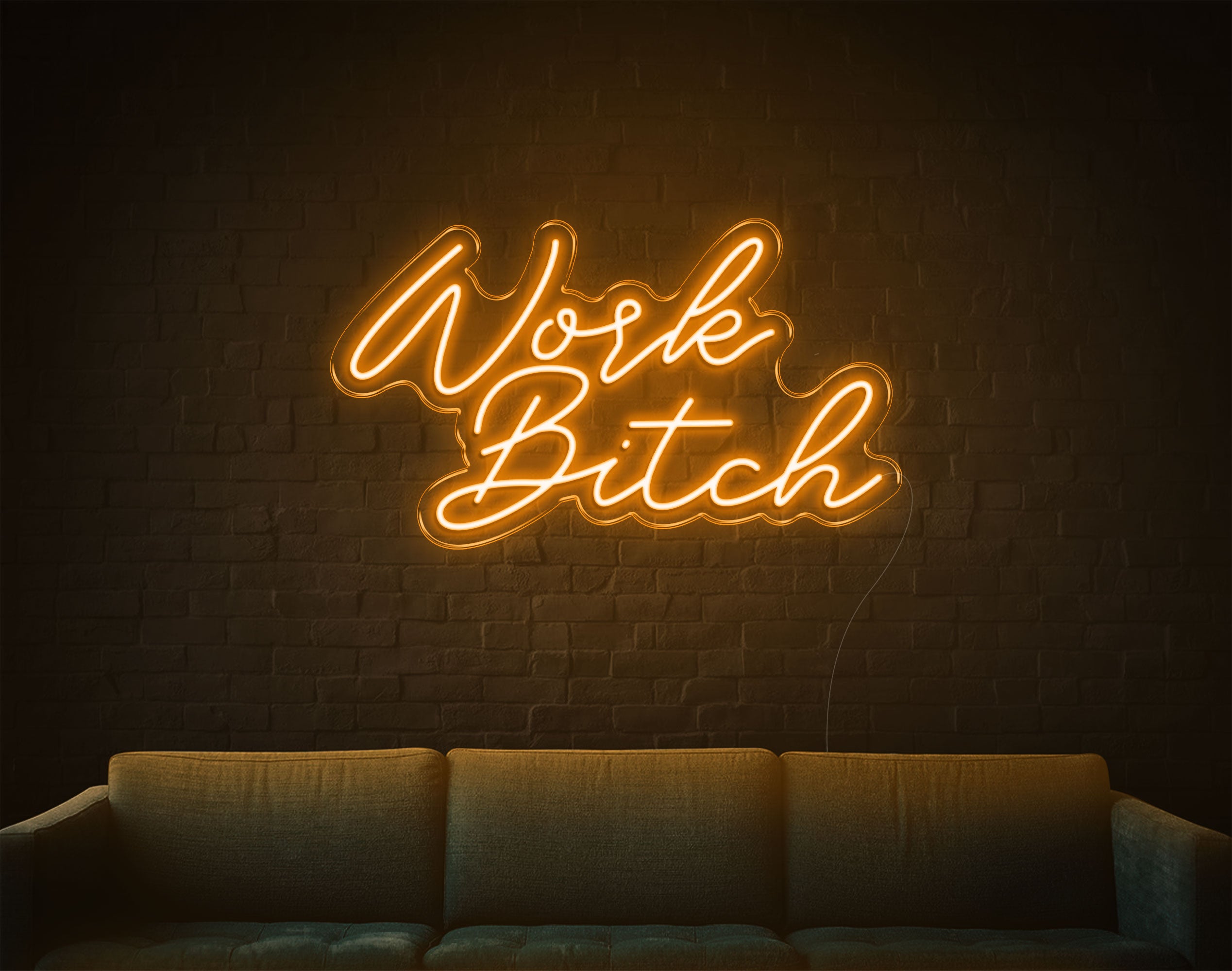 Work Bitch LED Neon Sign