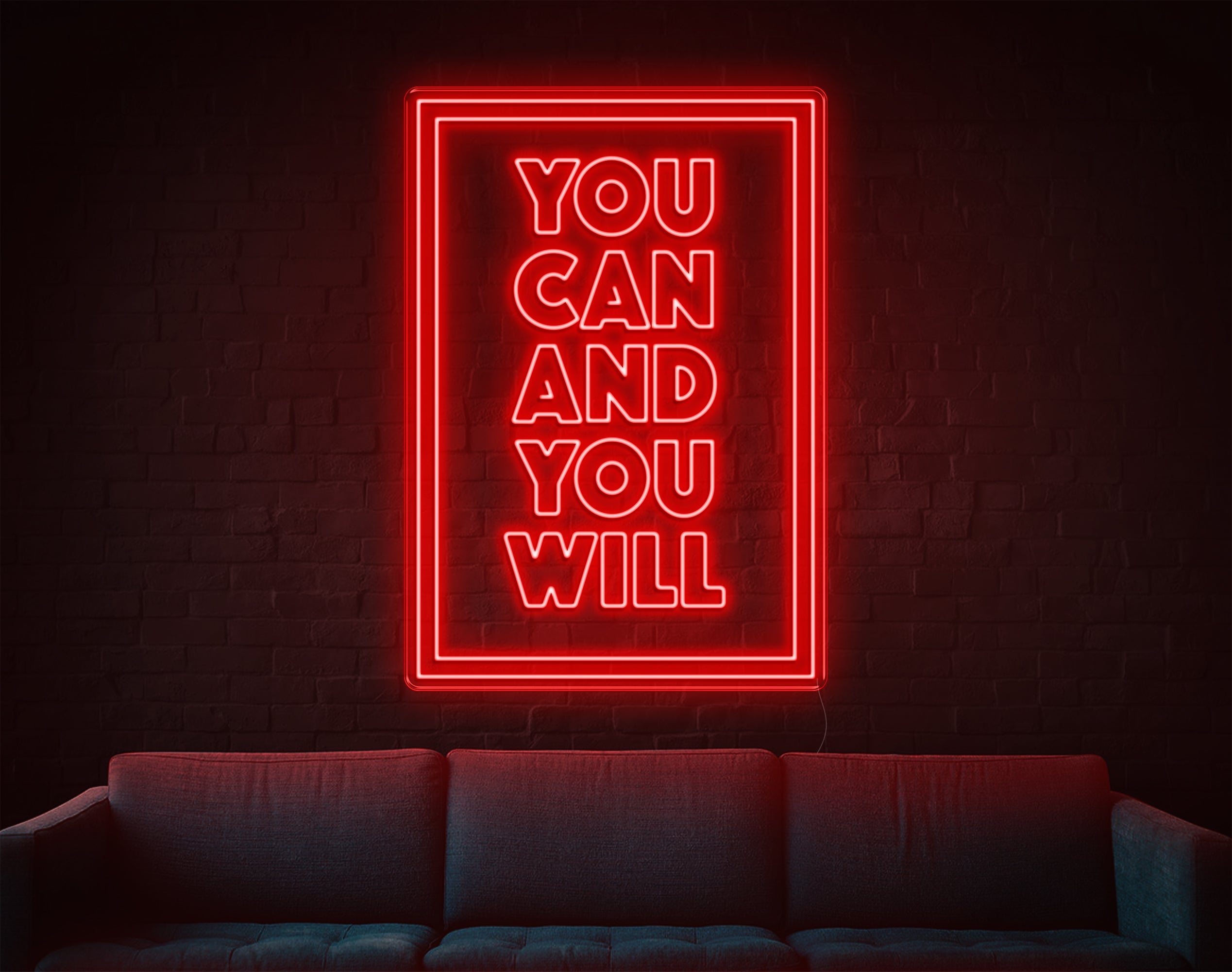 You Can And You Will LED Neon Sign